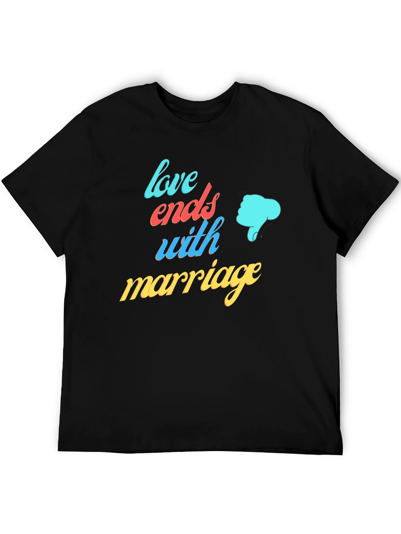 Black Love Ends with Marriage Humor T-Shirt view 5