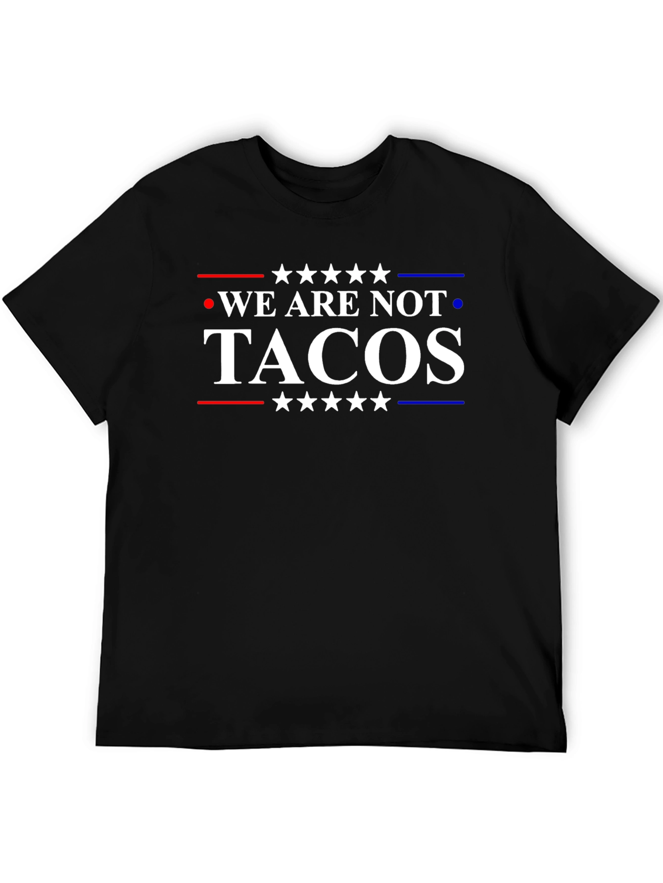 Black We Are Not Tacos T-Shirt view 5
