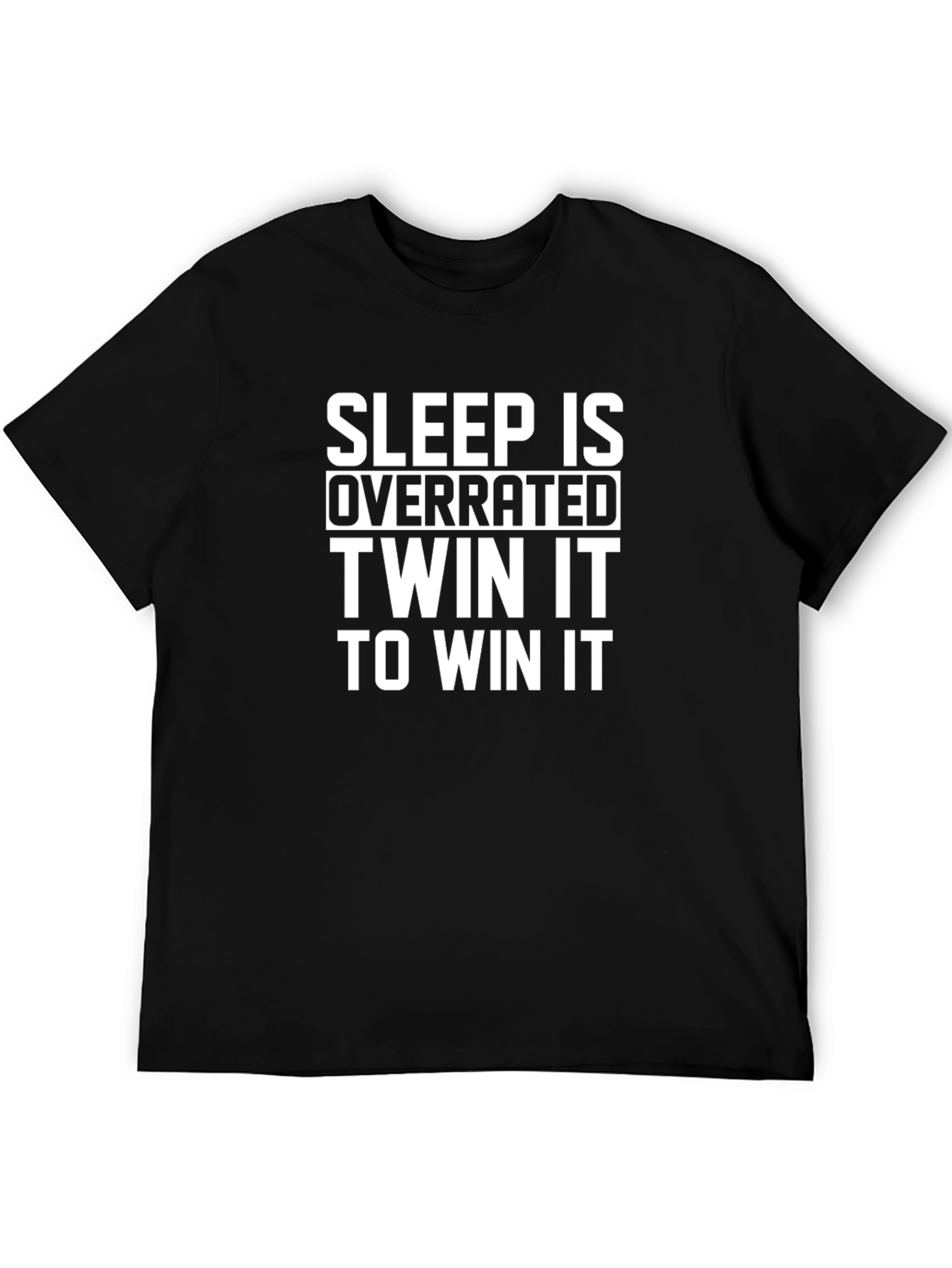 Black Sleep is Overrated Twin It To Win It Graphic Tee view 5