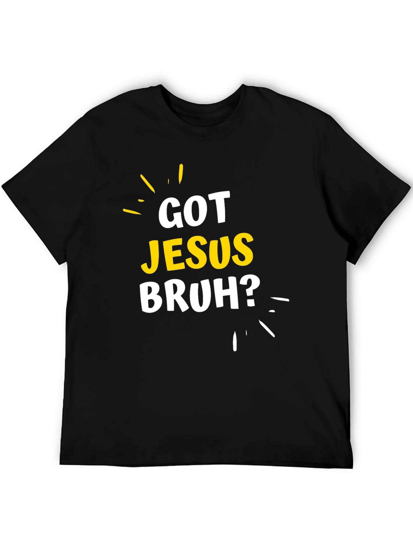 Black Got Jesus Bruh? Graphic T-Shirt - Christian Apparel view 5