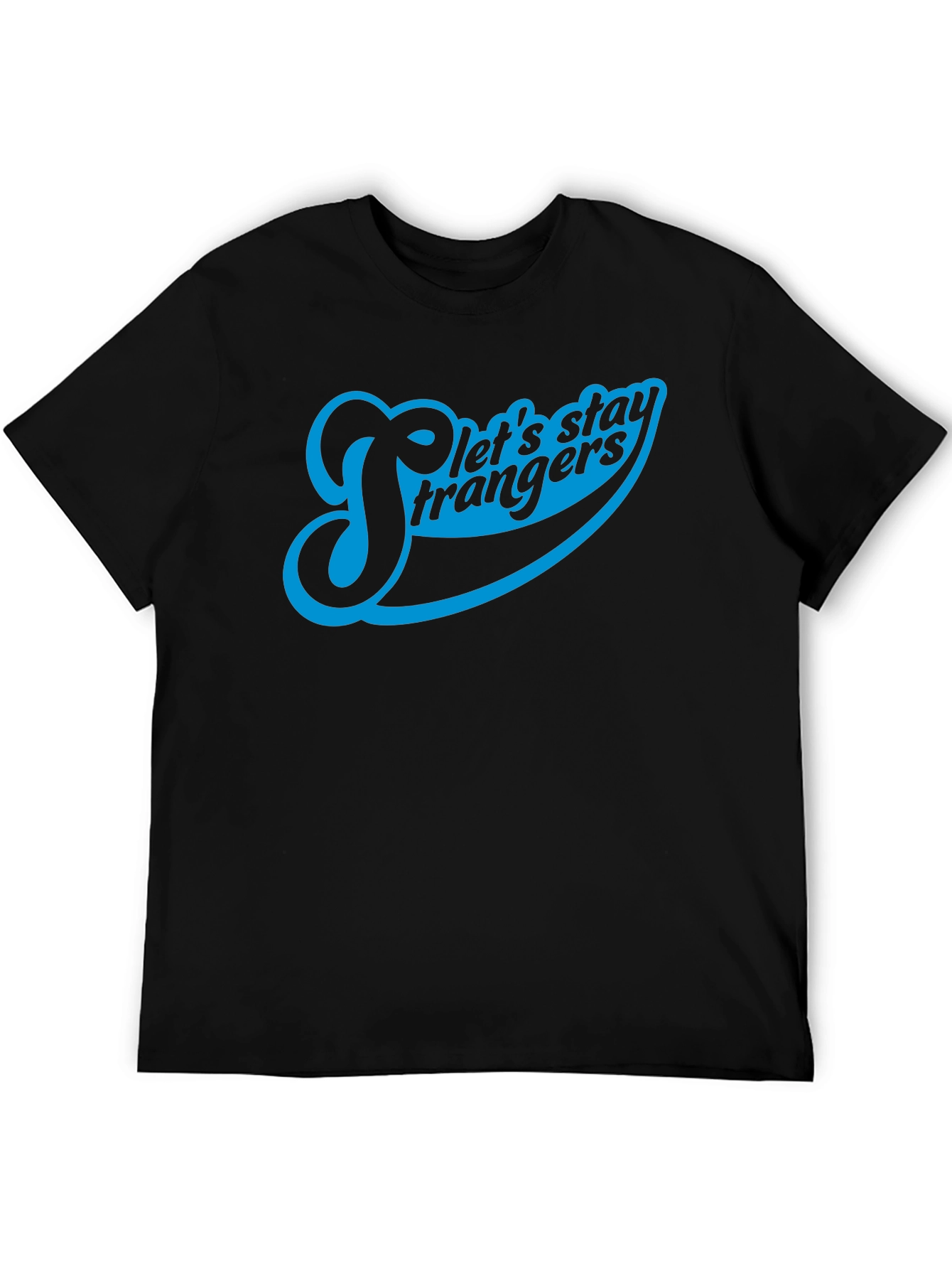 Black Let's Stay Strangers Graphic Tee view 5