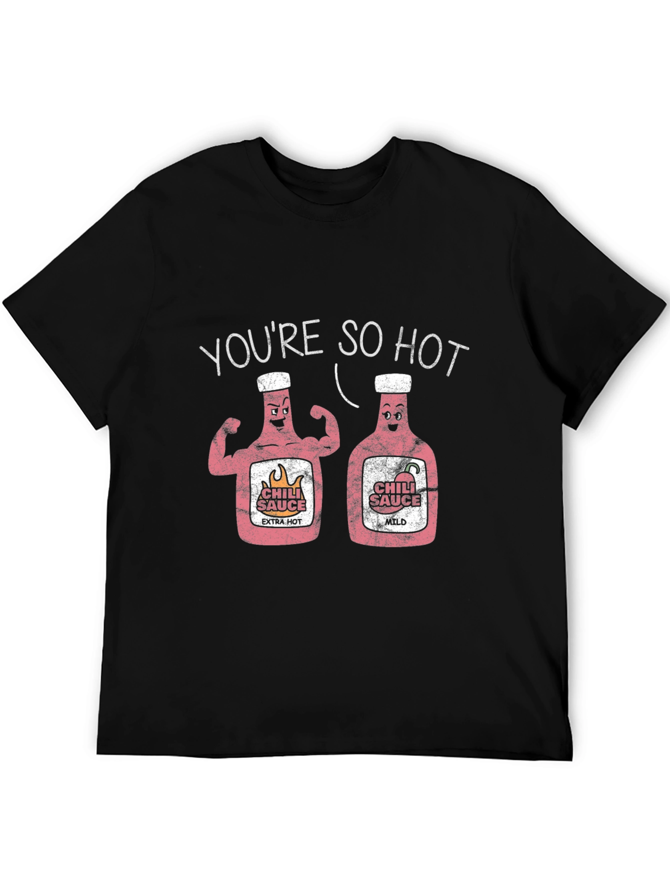 You're So Hot Chili Sauce Graphic T-Shirt - 5