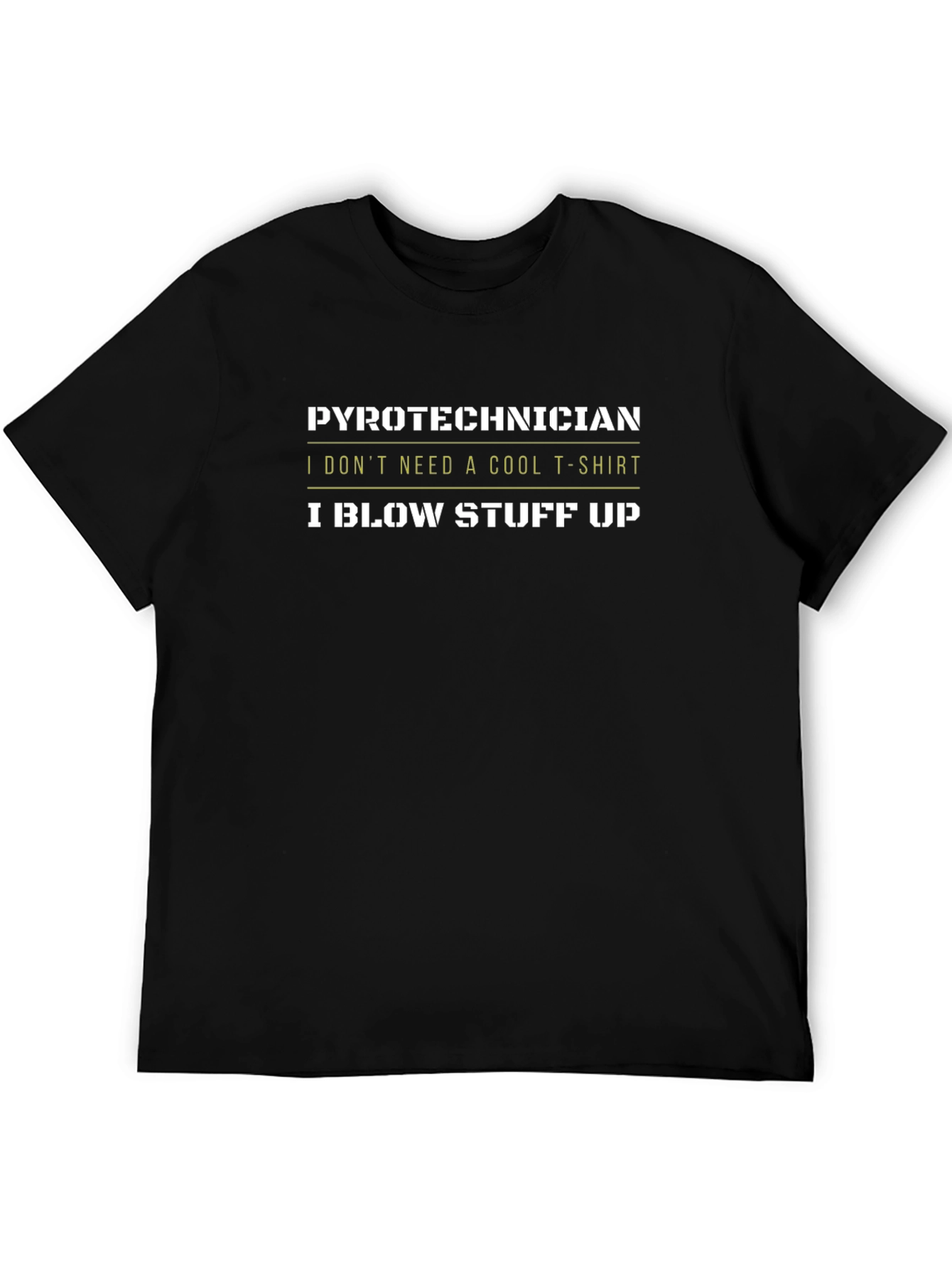 Black Pyrotechnician I Blow Stuff Up Black T-Shirt view 5