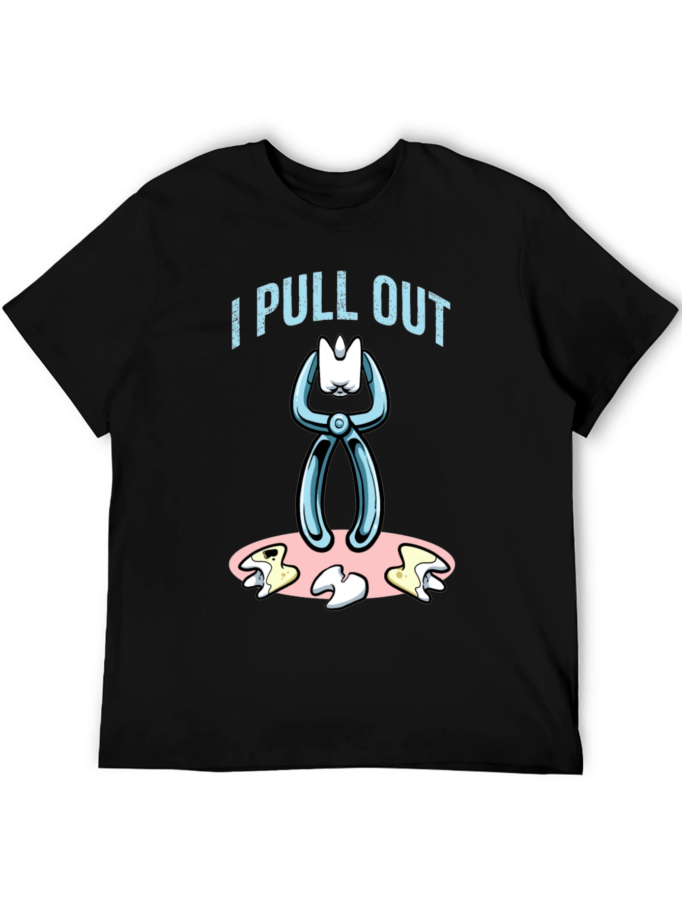 Black I Pull Out Dentist Humor Graphic Tee view 5