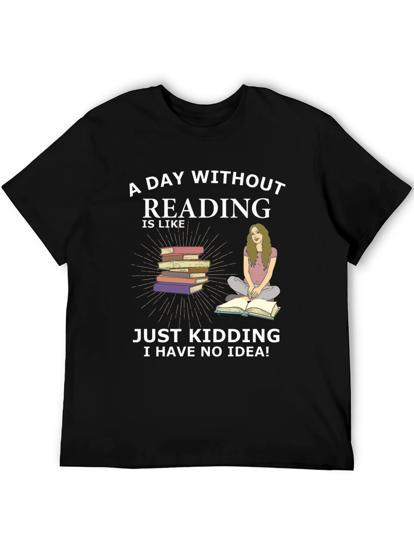 Black Reading Humor T-Shirt - A Day Without Reading view 5