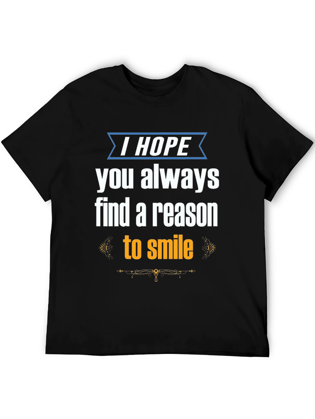 Black Inspirational Graphic Tee - "I Hope You Always Find a Reason to Smile" view 5
