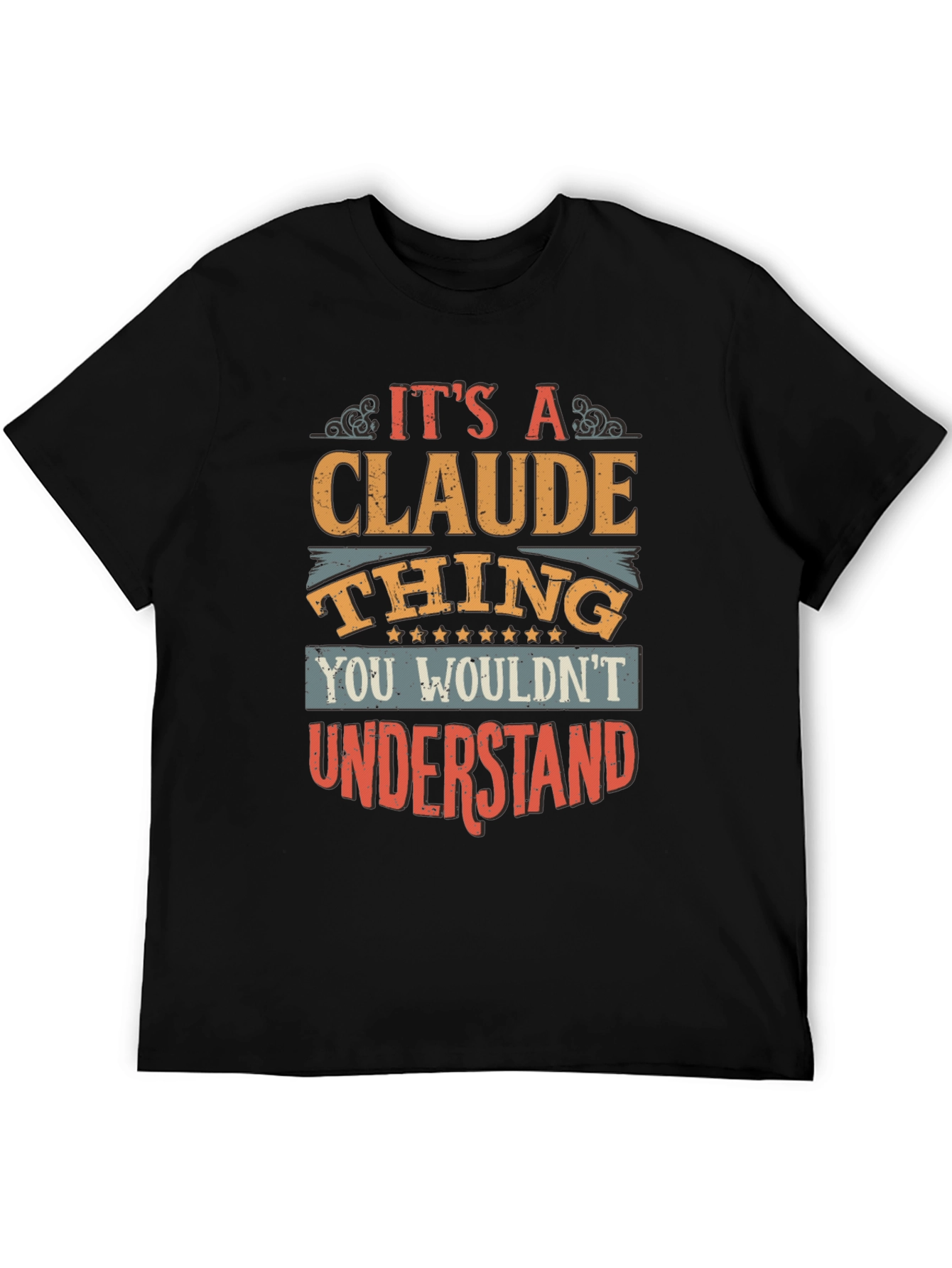 Black It's A Claude Thing - Funny Personalized T-Shirt view 5