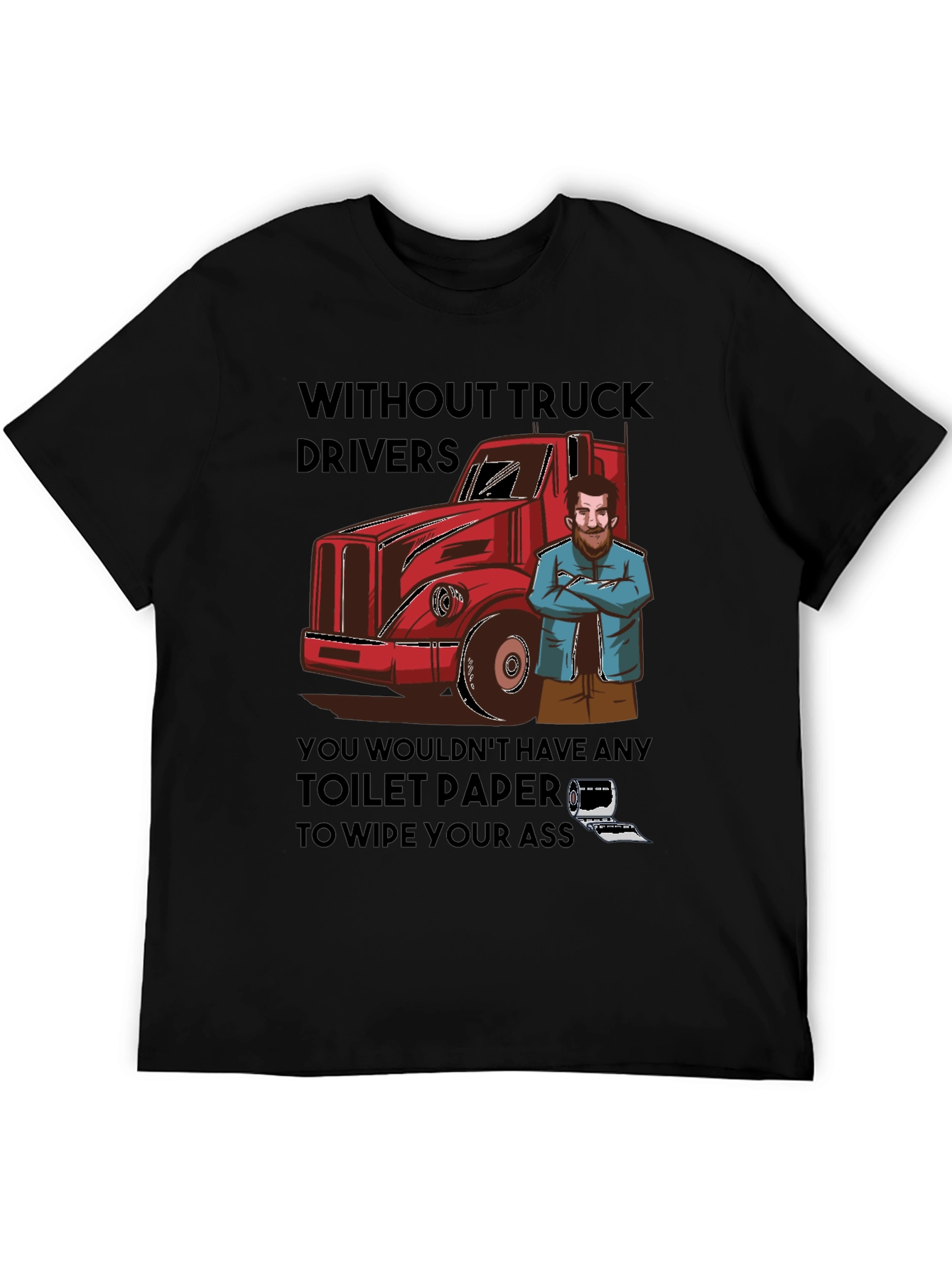 Black Truck Driver Toilet Paper T-Shirt view 5