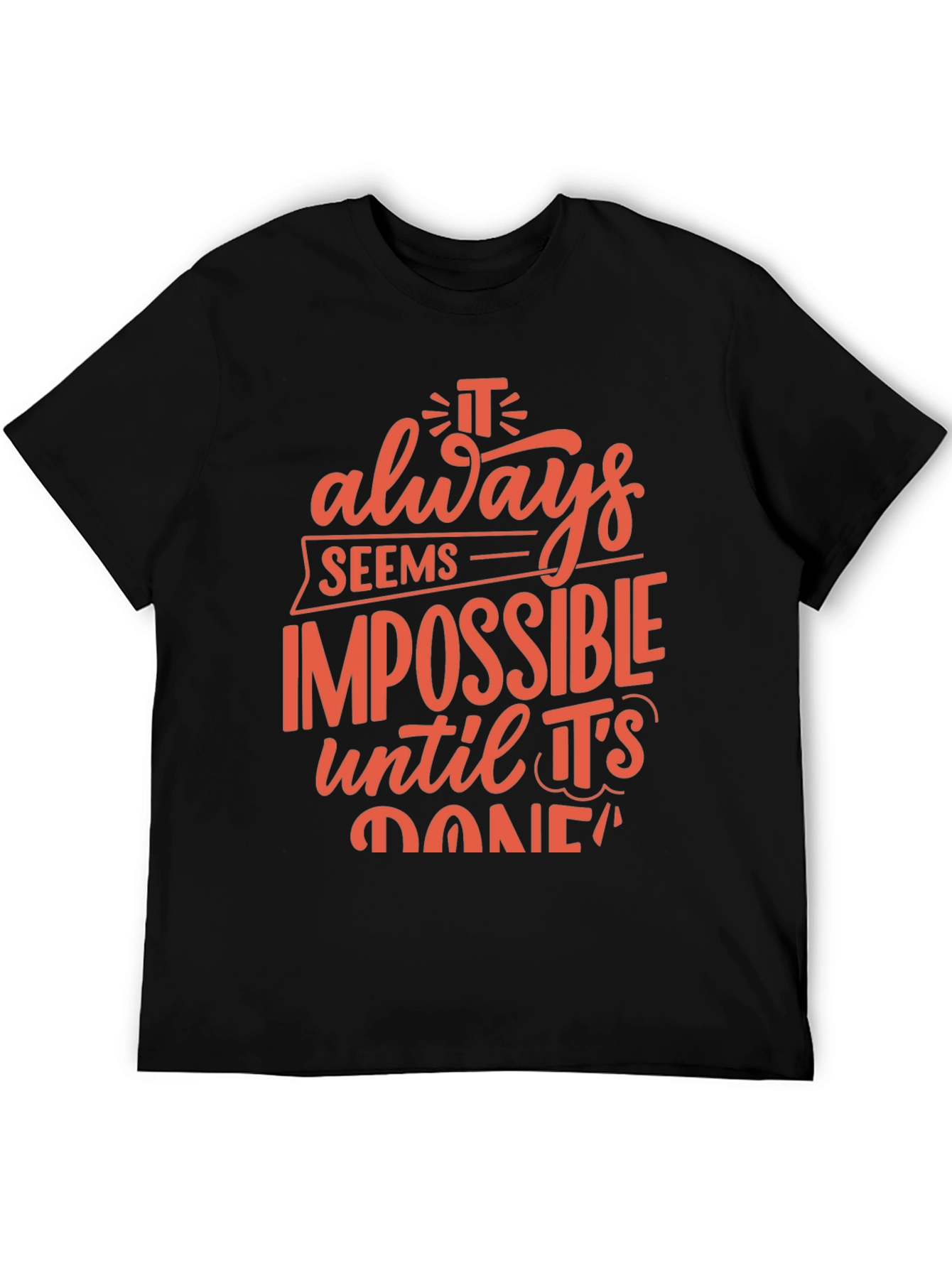 Black Inspirational Black T-Shirt: It Always Seems Impossible view 5