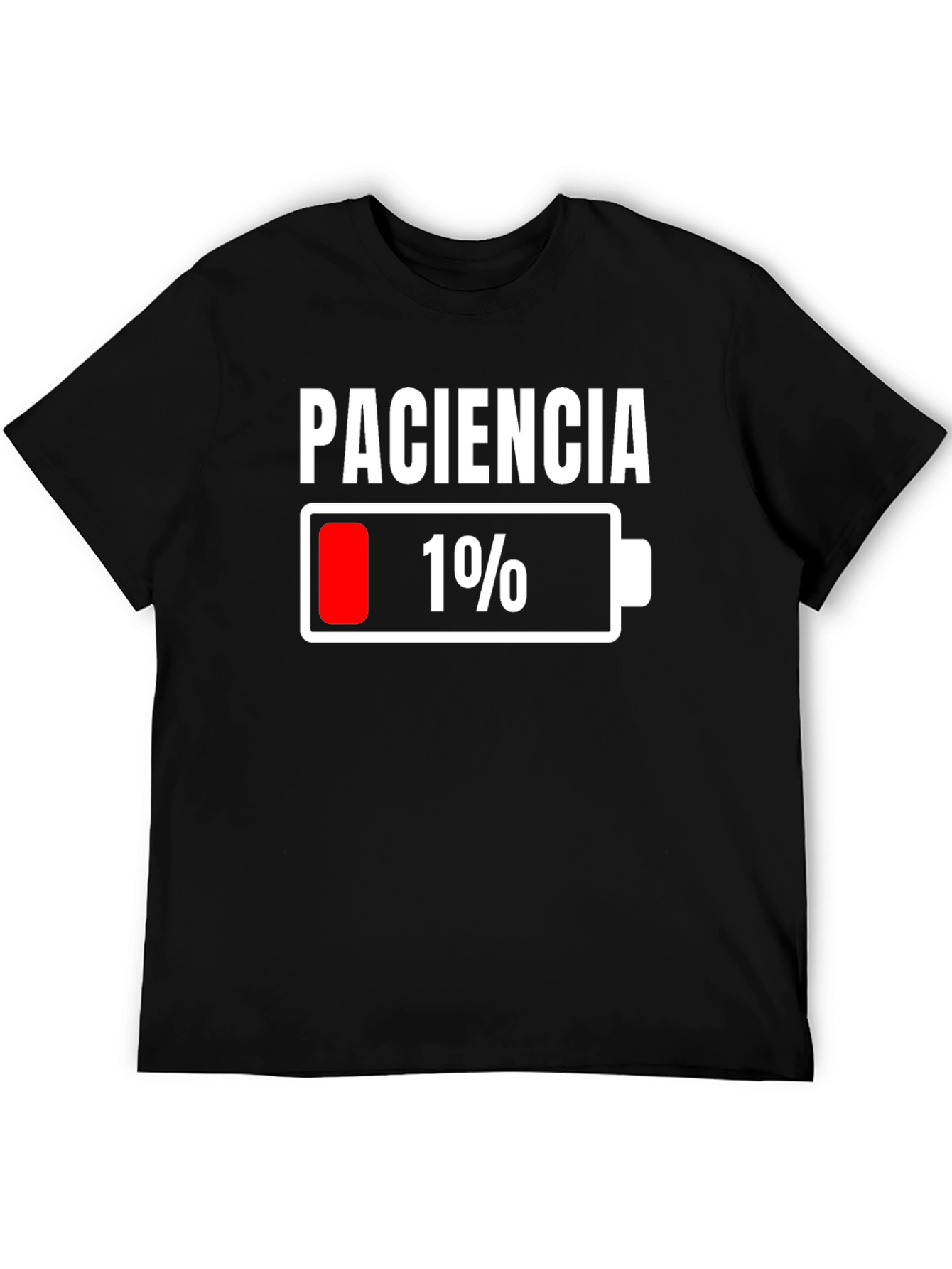 Black Paciencia 1% Low Battery Funny T-Shirt view 5
