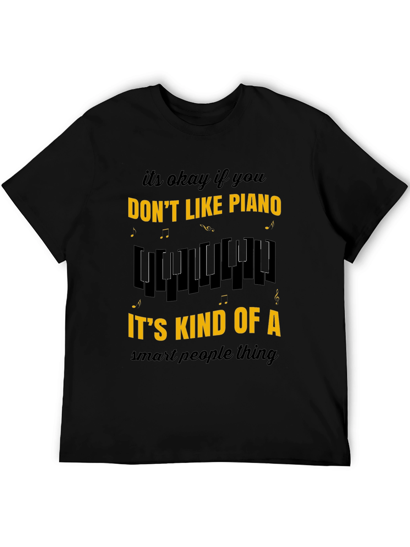 Black Funny Piano Lover Tee - Smart People Music Shirt view 5