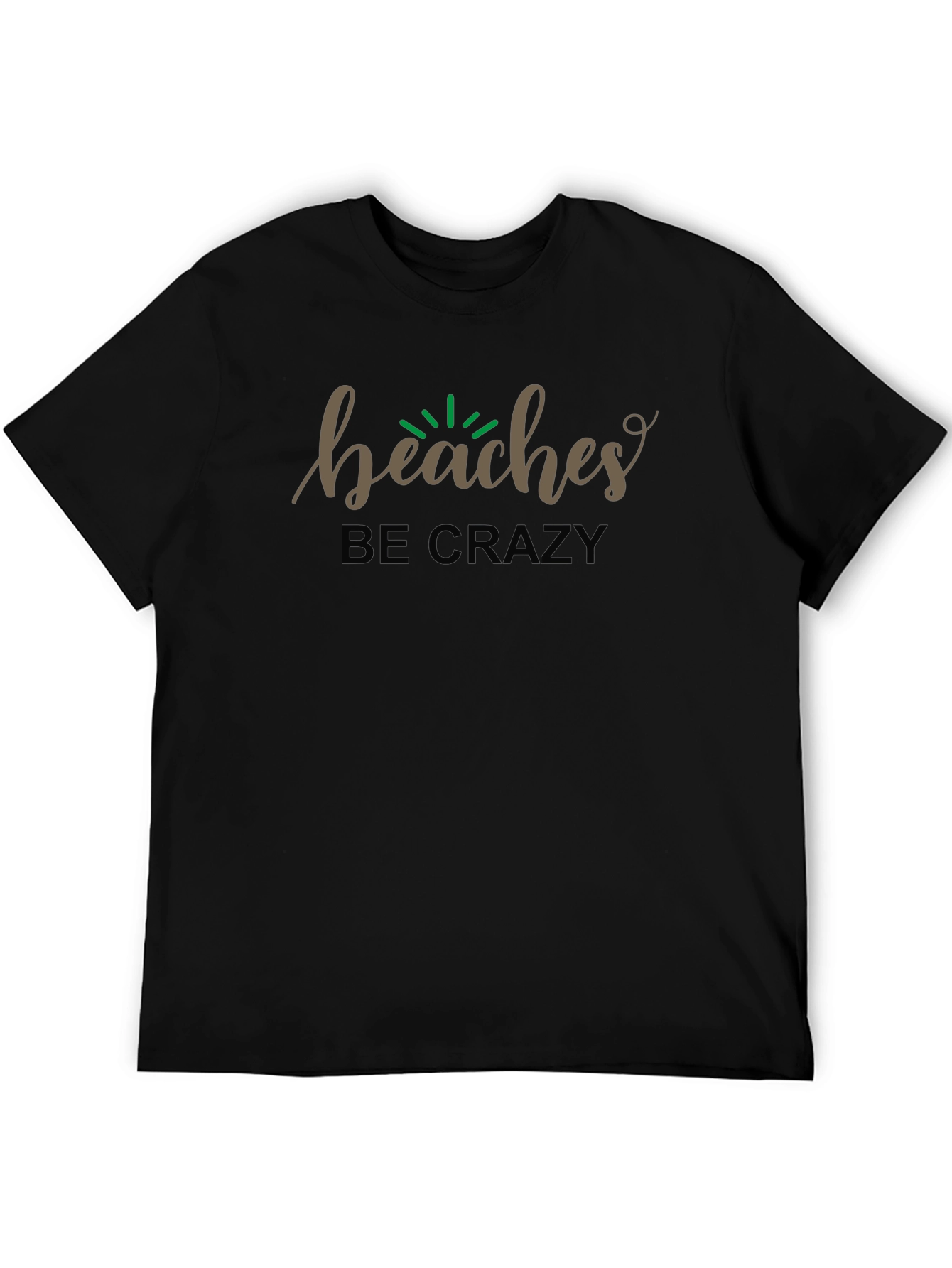 Black Beaches Be Crazy Black Graphic T-Shirt view 5