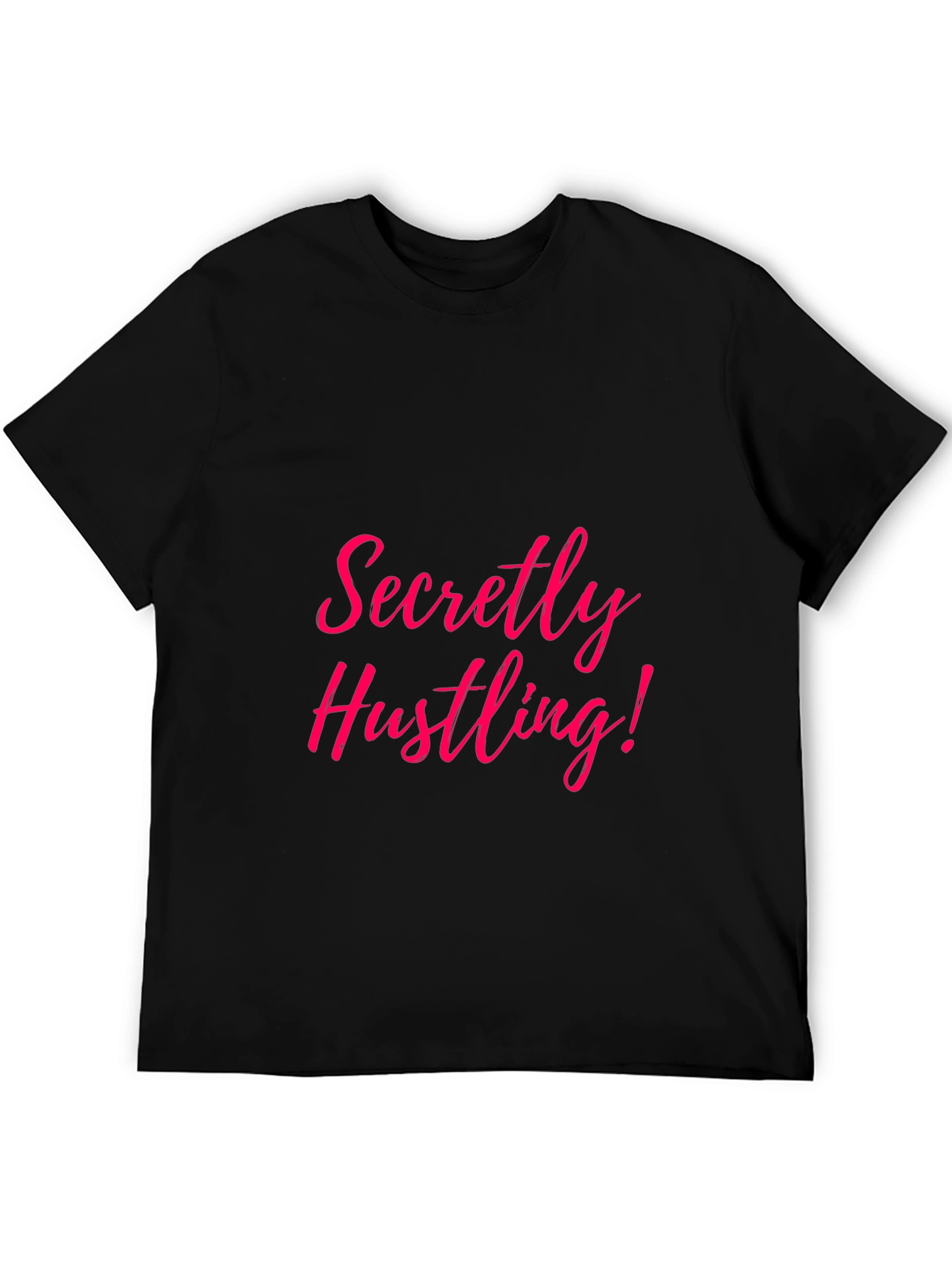 Black Secretly Hustling! Graphic T-Shirt view 5