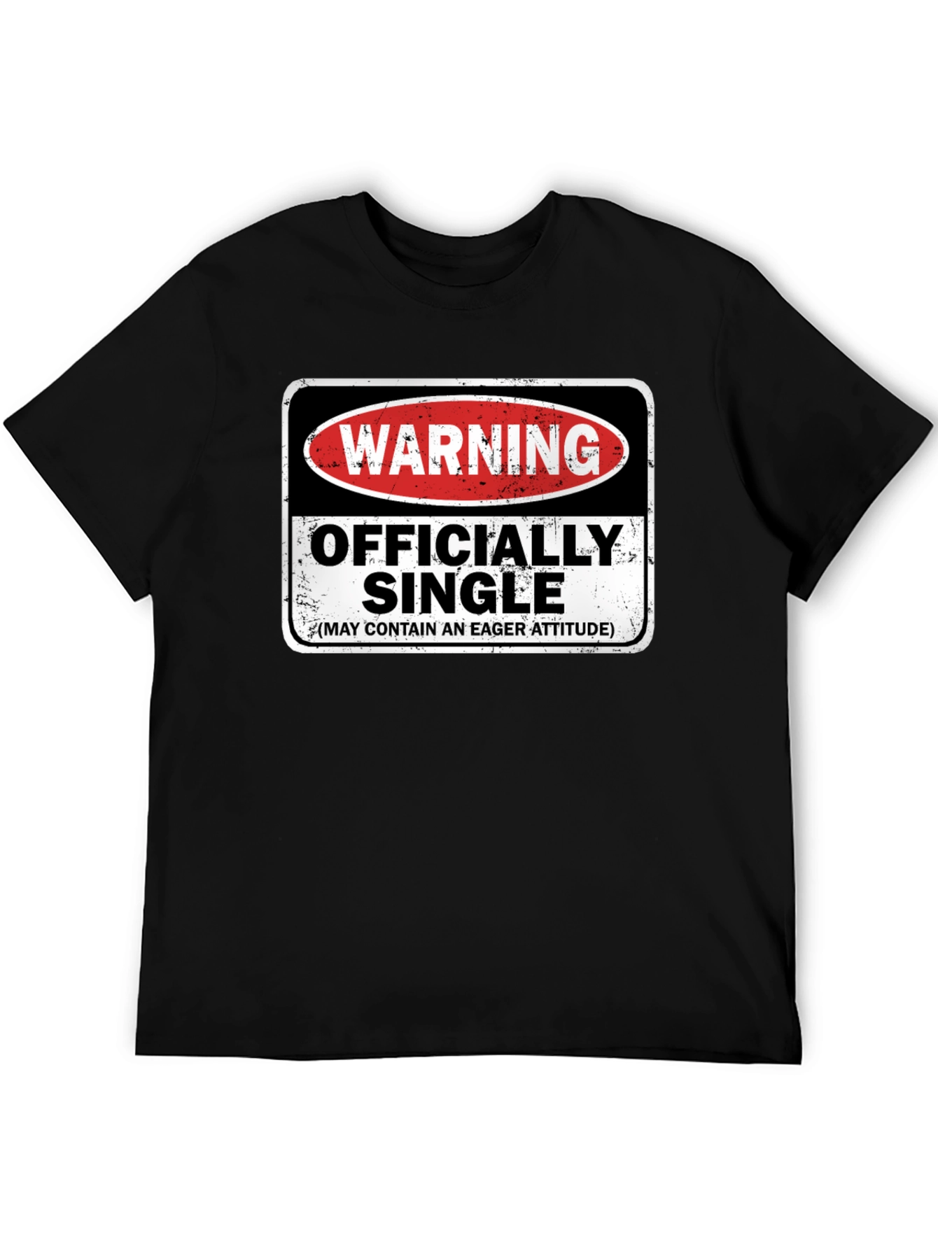 Black Warning Officially Single T-Shirt - Eager Attitude Humor view 5