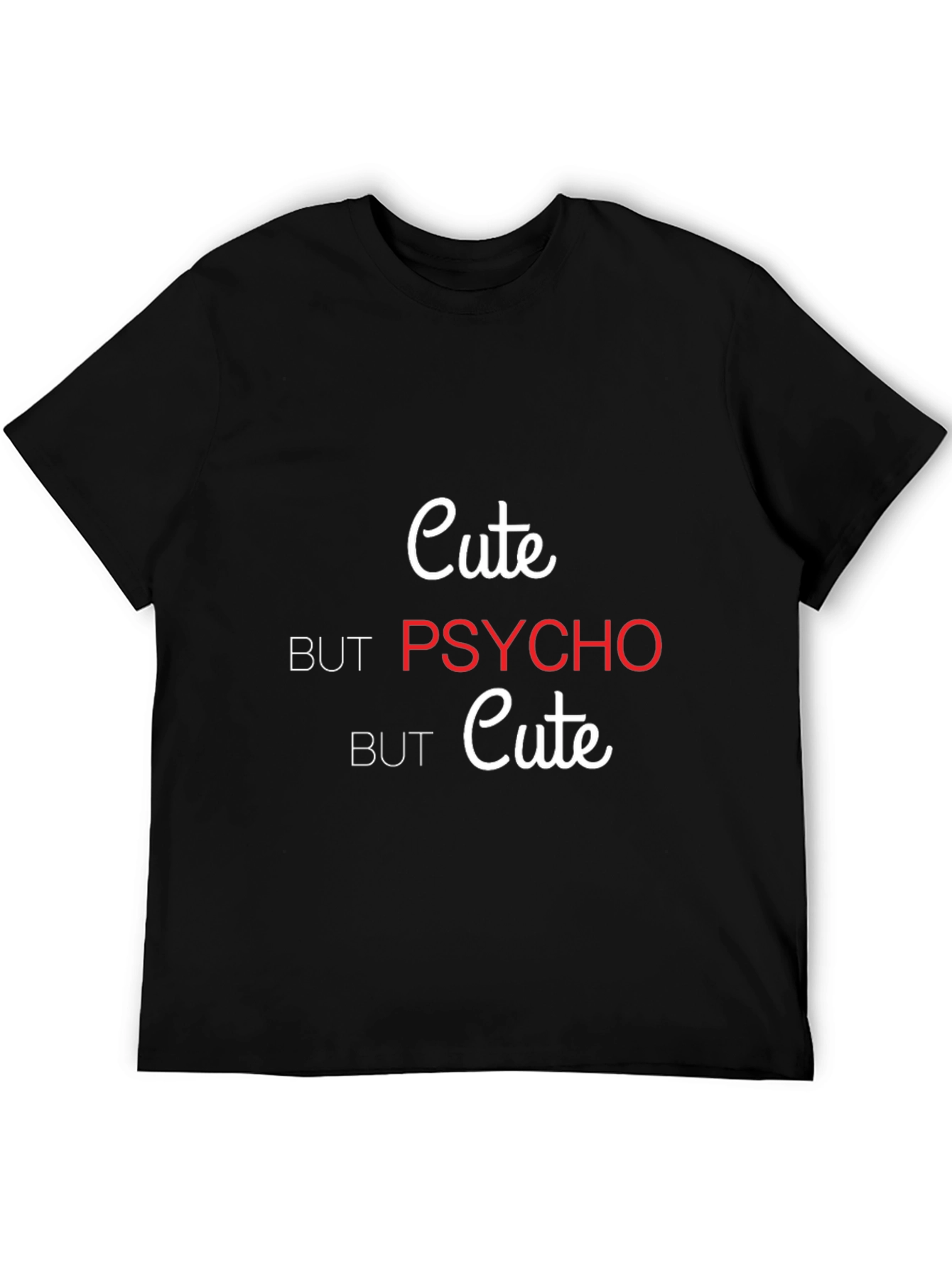 Black Cute but Psycho T-Shirt - Trendy Graphic Tee view 5