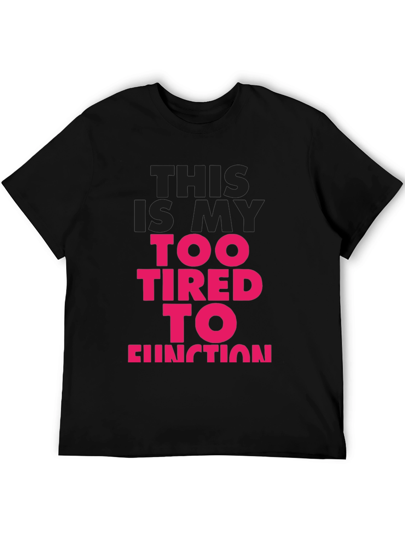 Black Too Tired to Function Graphic Tee view 5