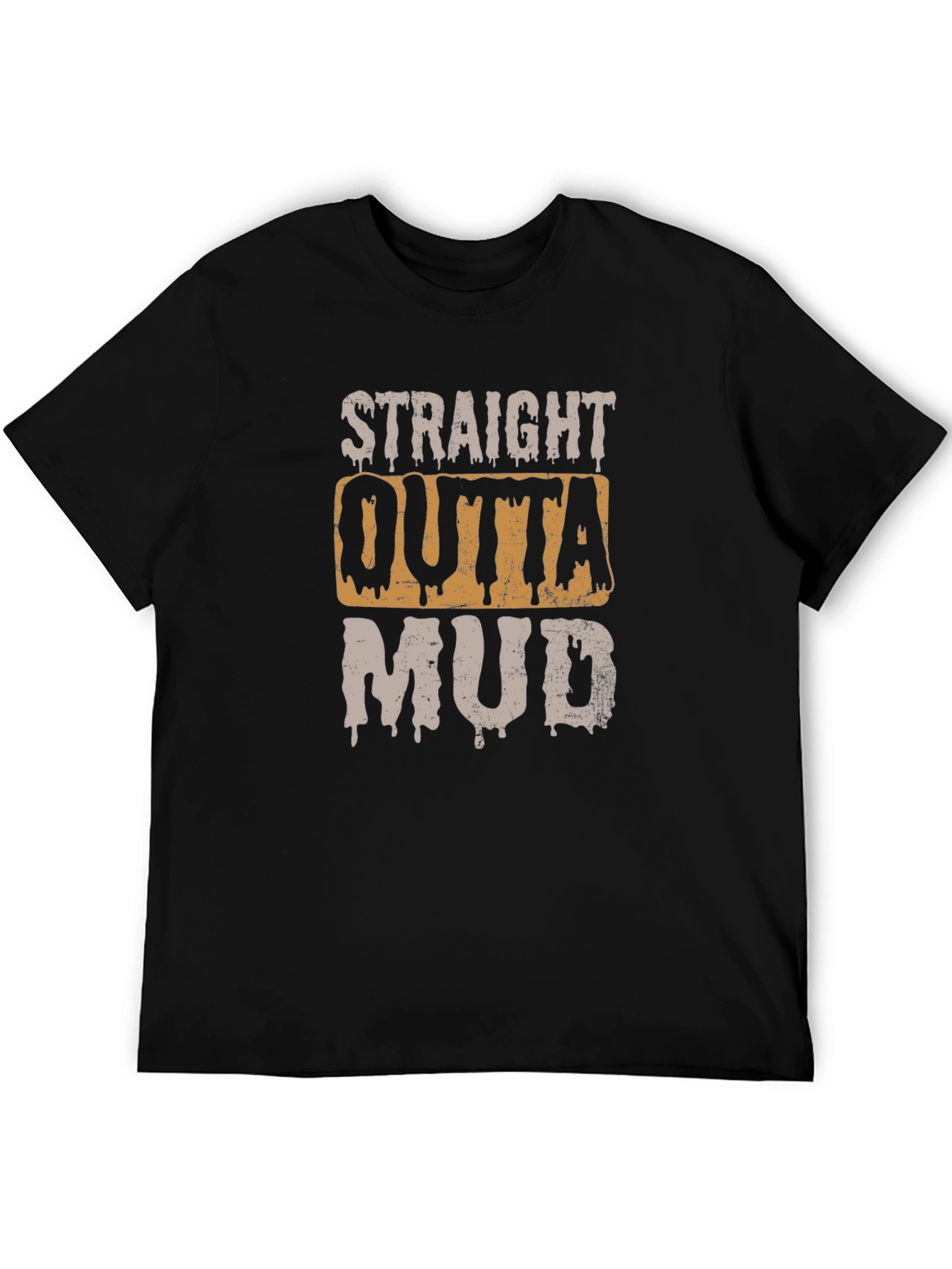 Black Straight Outta Mud T-Shirt - Novelty Graphic Tee view 5