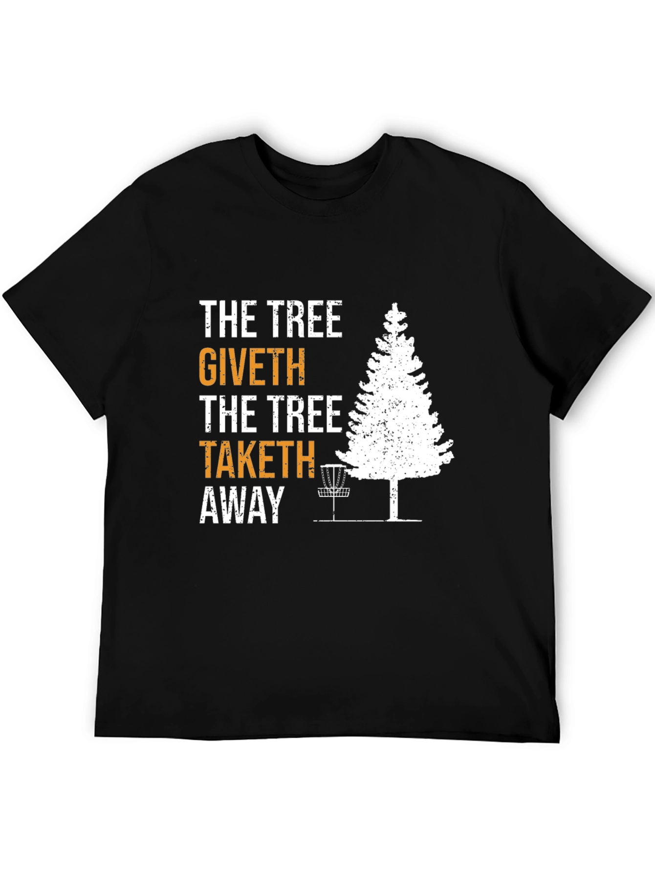 Black The Tree Giveth Taketh Away Disc Golf T-Shirt view 5