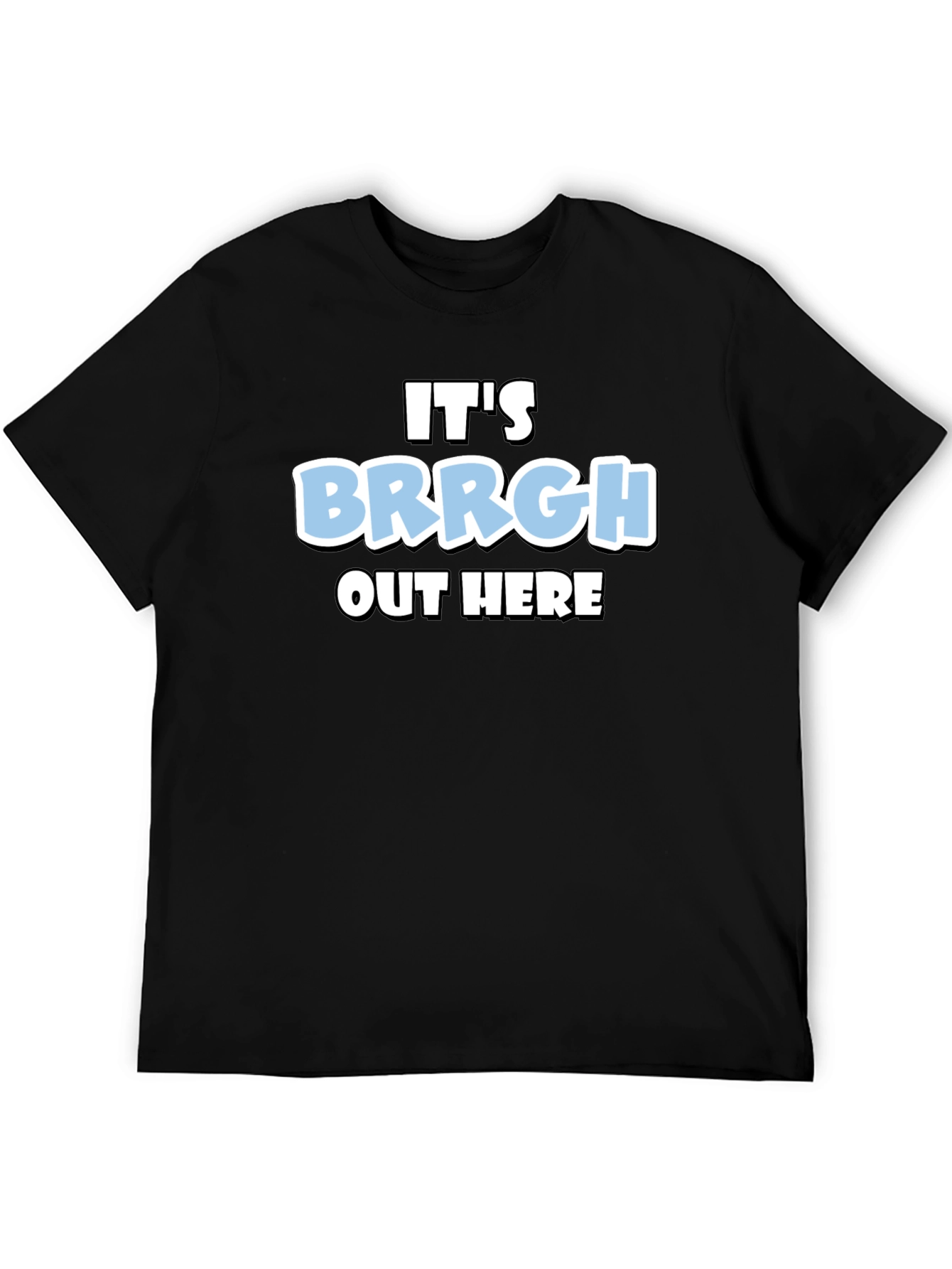 Black It's Brrgh Out Here T-Shirt - Black Cotton Blend view 5