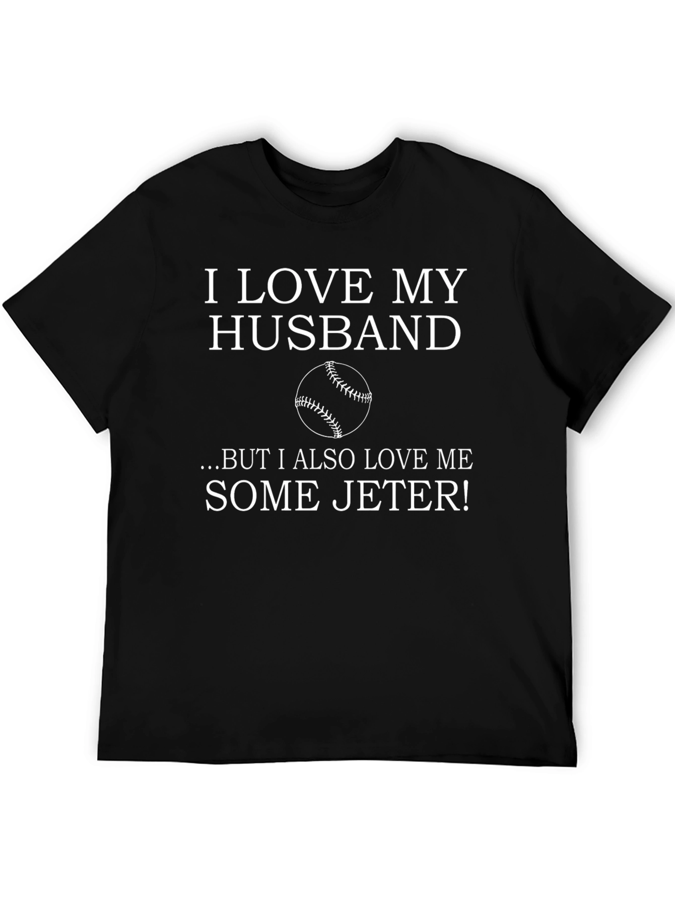 Black Funny Baseball Wife T-Shirt - I Love My Husband & Jeter! view 5