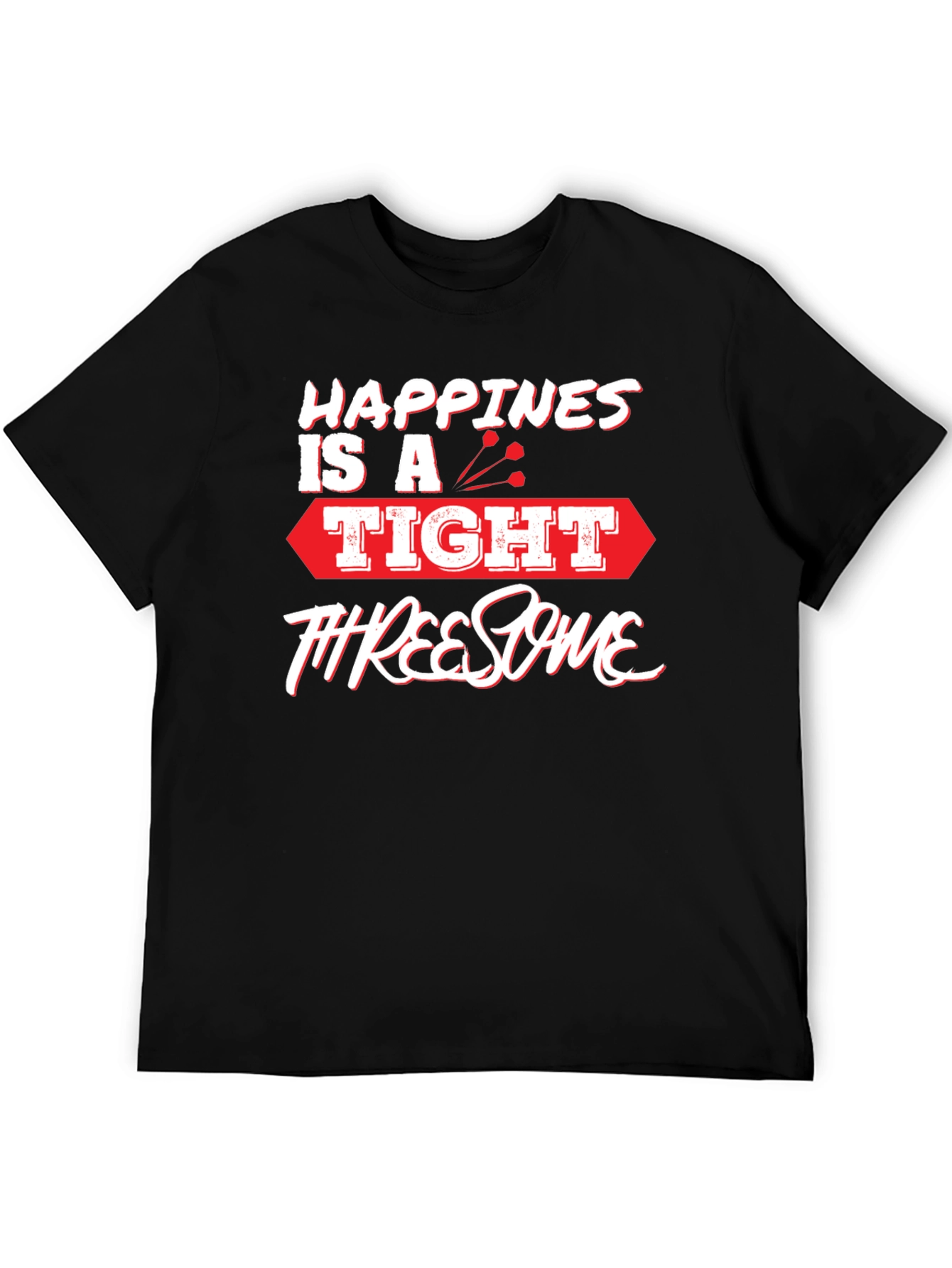 Black Happiness is a Tight Threesome Funny T-Shirt view 5