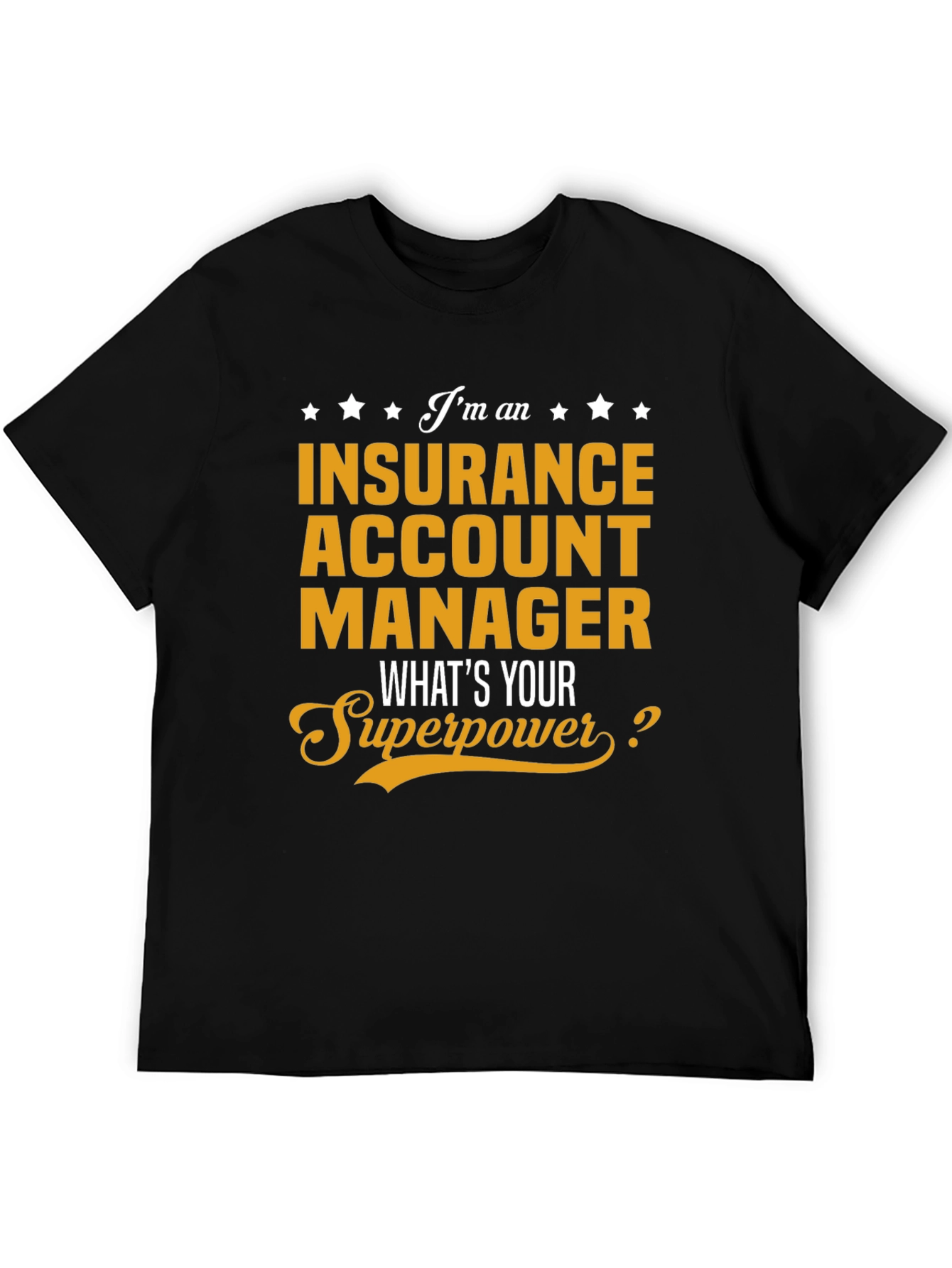 Black Insurance Account Manager Superpower T-Shirt view 5