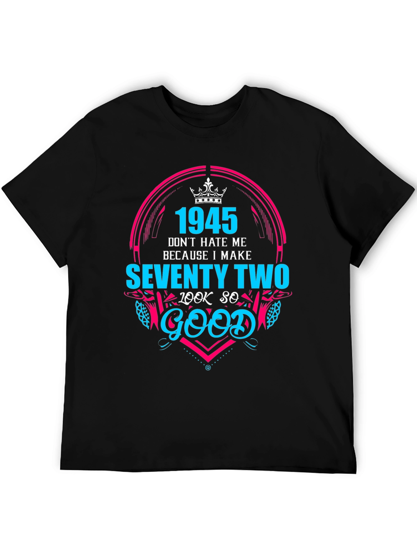 Black 1945 Seventy Two Birthday Graphic T-Shirt view 5