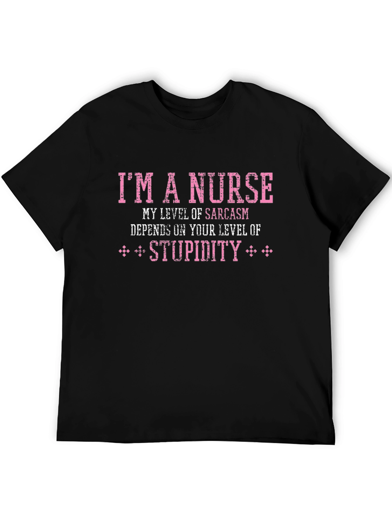 Black I'm a Nurse Sarcasm T-Shirt view 5