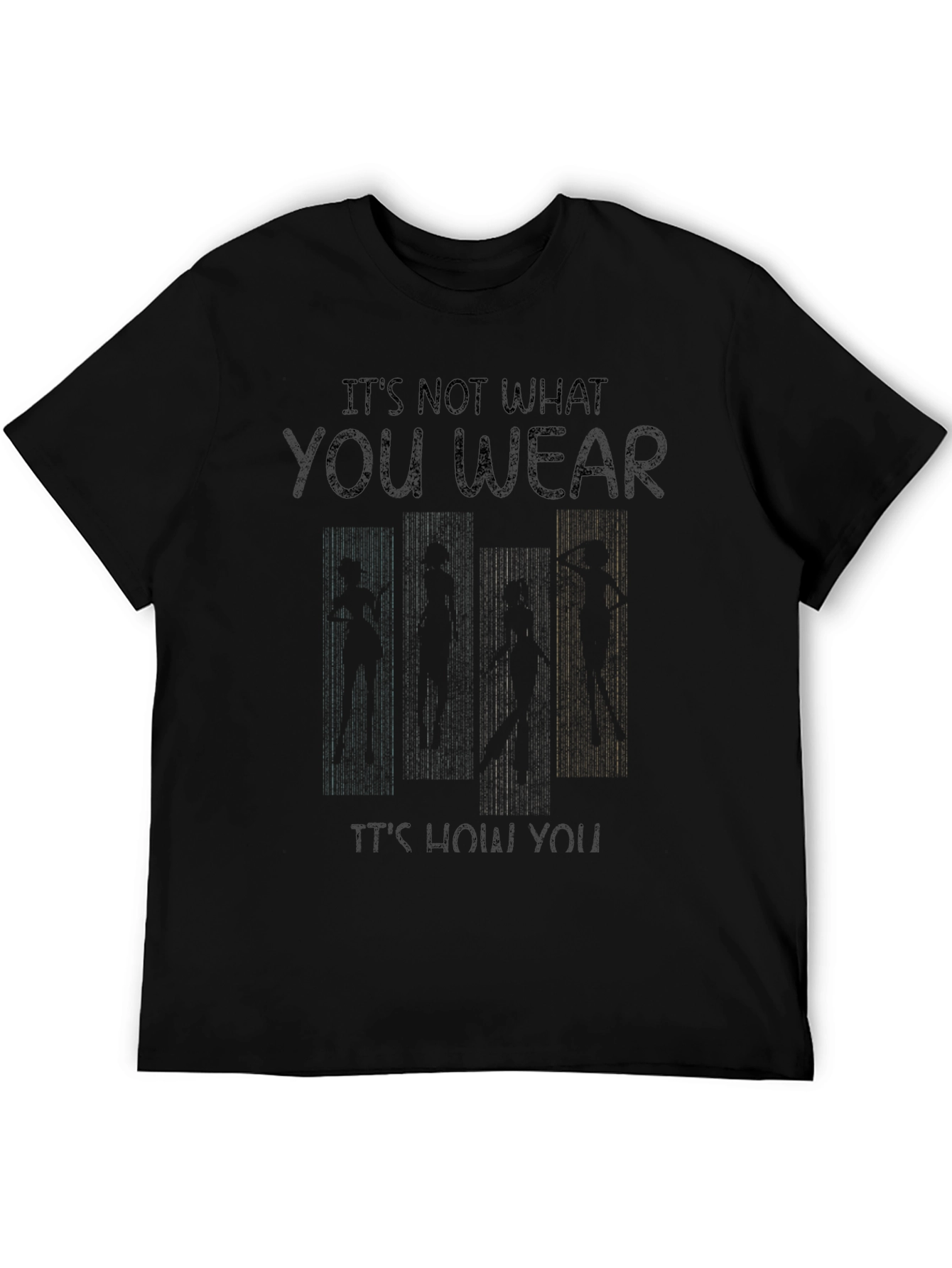 Black Motivational "It's Not What You Wear" Graphic T-Shirt view 5
