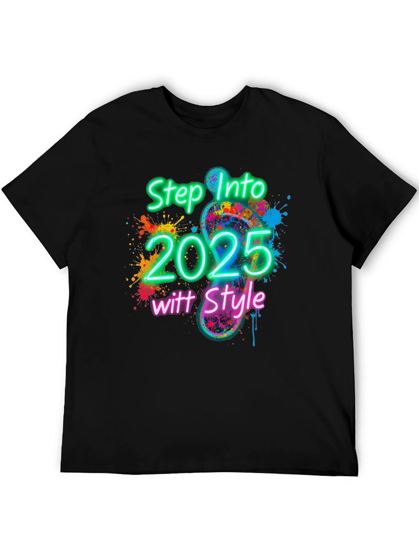 Black Step Into 2025 with Style T-Shirt view 5