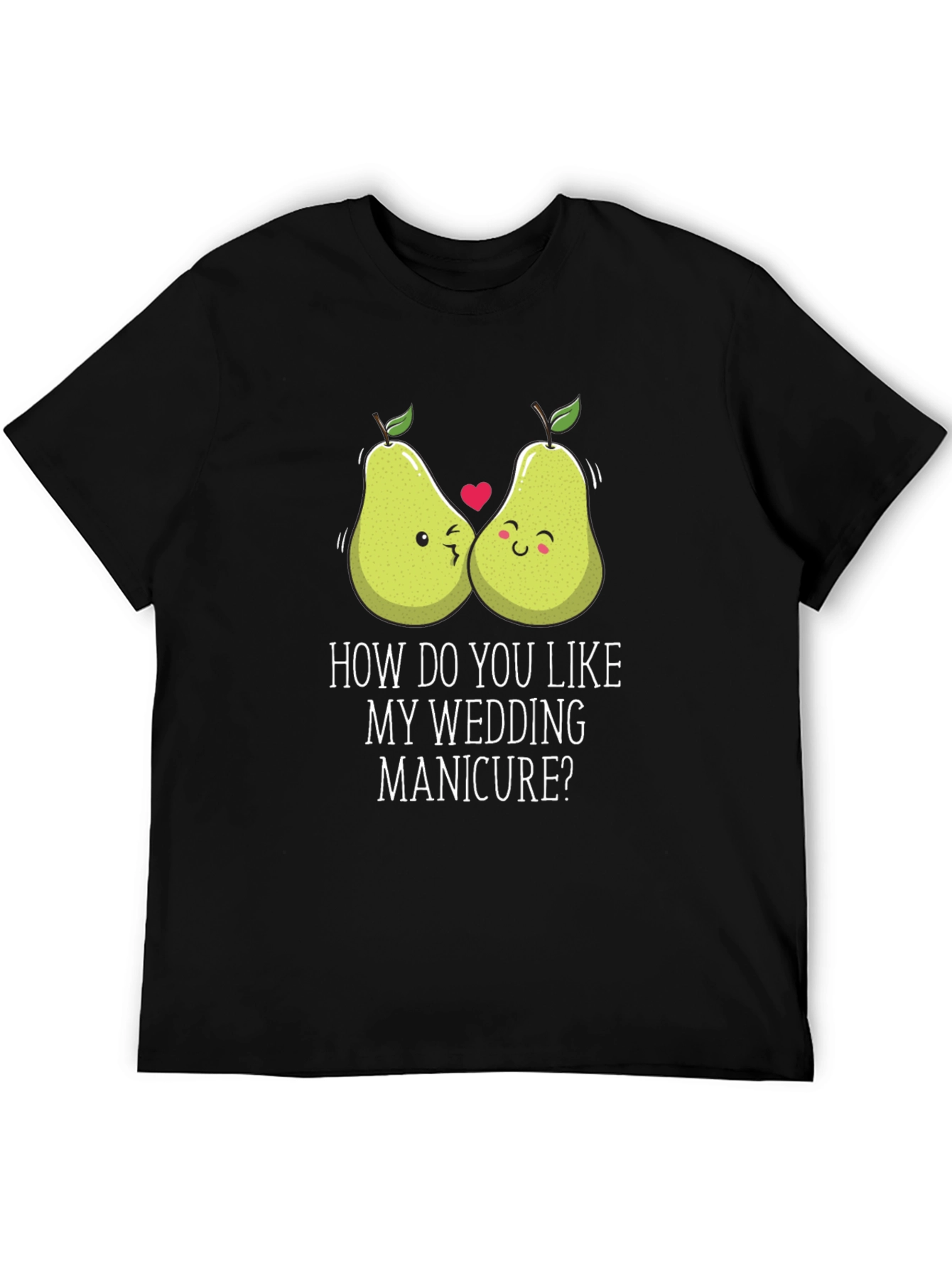 Black Funny Pear Wedding Manicure Black T-Shirt view 5