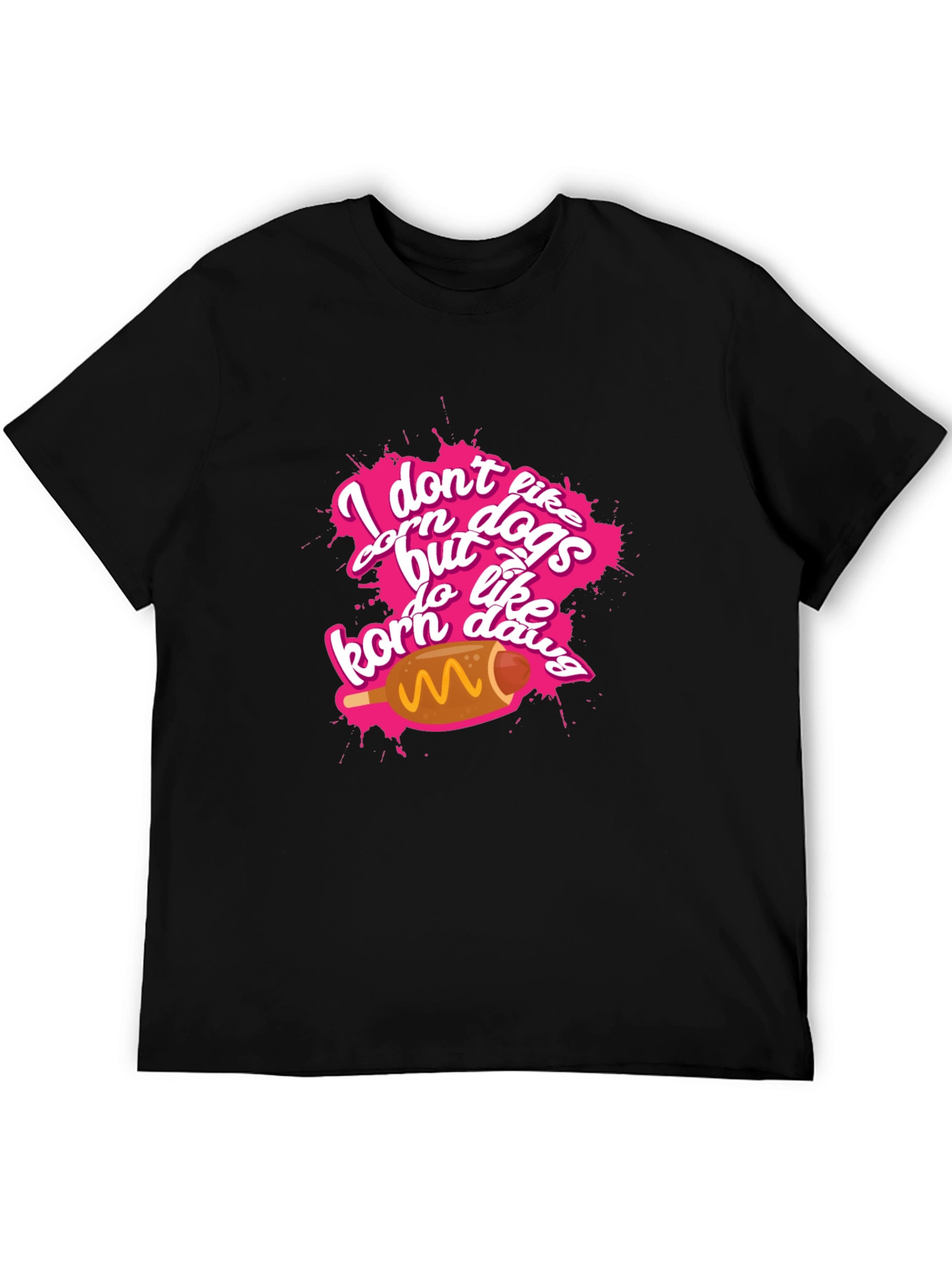 Black I Don't Like Corn Dogs Funny Graphic Tee view 5