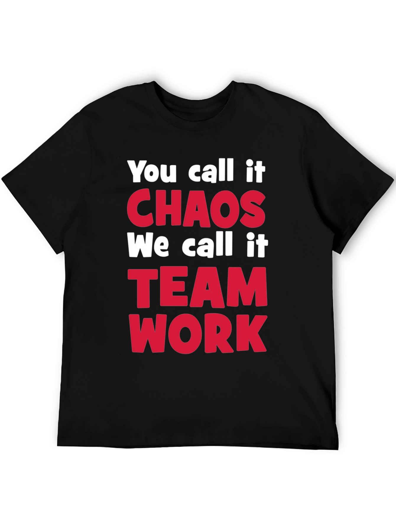 Black Chaos Teamwork T-Shirt - Funny Slogan Tee view 5