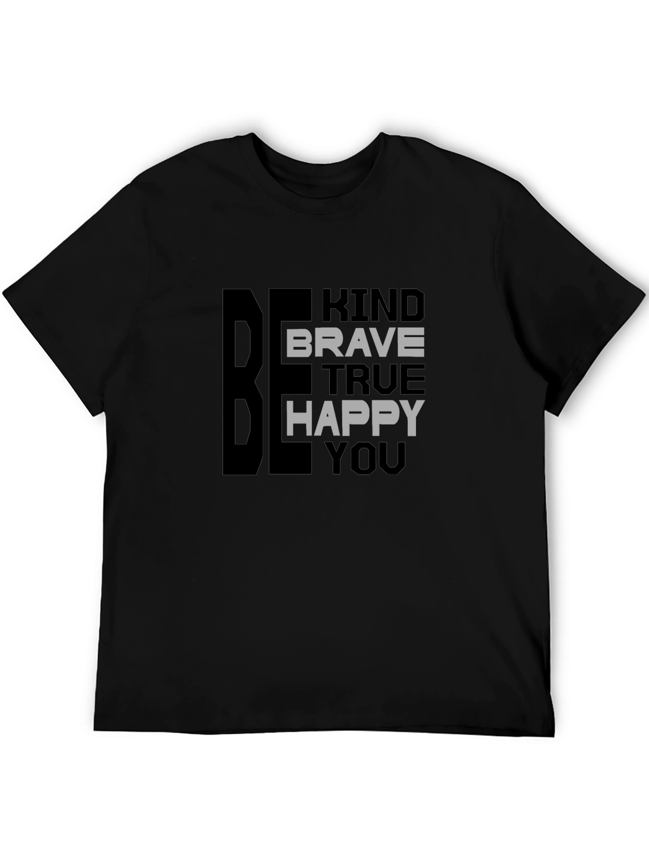 Black Be Kind Brave True Happy You T-Shirt view 5
