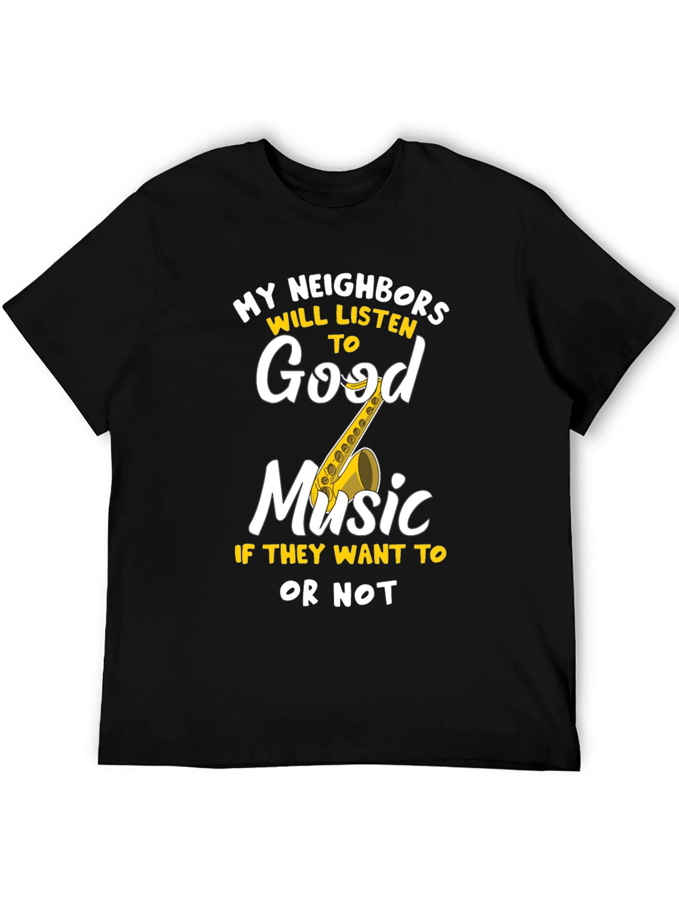 Black Funny Music Lover T-Shirt: My Neighbors Will Listen view 5
