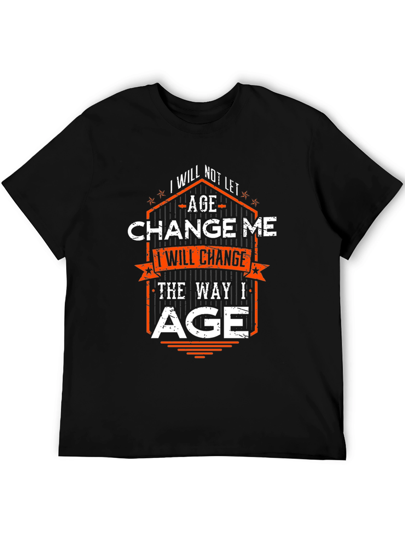 Black I Will Change the Way I Age Graphic T-Shirt view 5