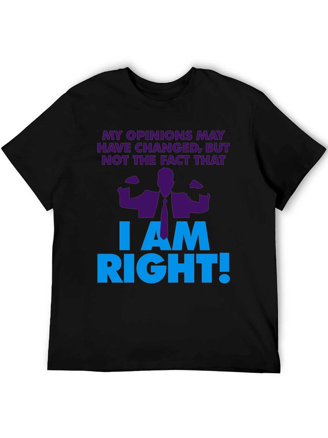 Black I Am Right! Graphic T-Shirt - Novelty Design view 5