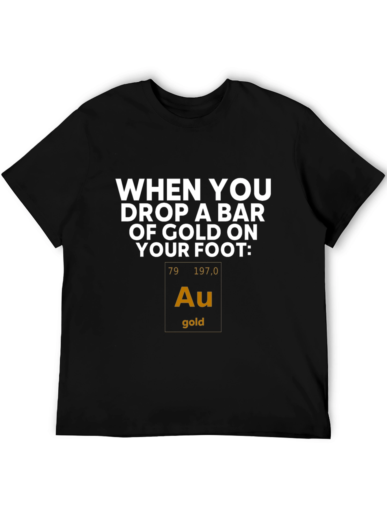 Black Funny Gold Element Periodic Table T-Shirt view 5