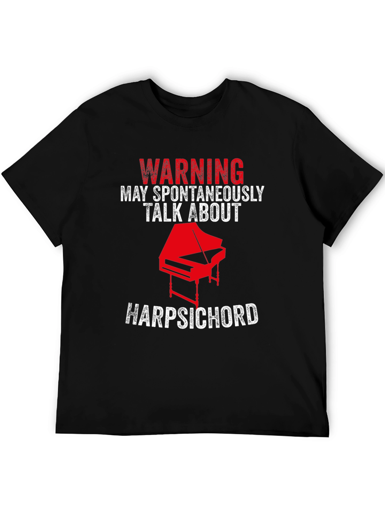 Black Warning: May Spontaneously Talk About Harpsichord T-Shirt view 5