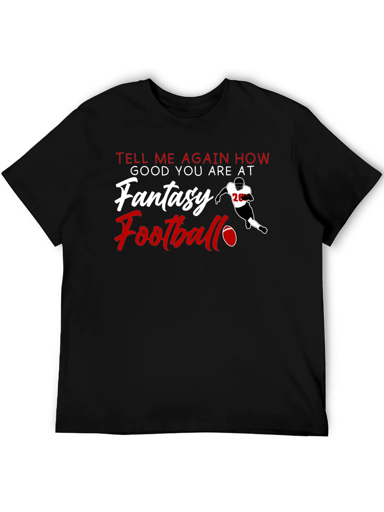 Black Fantasy Football T-Shirt - Tell Me Again view 5