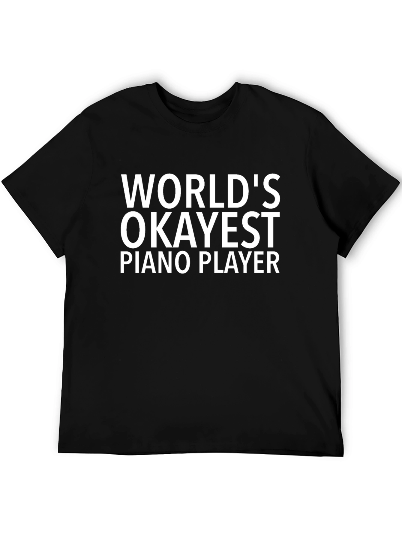 Black World's Okayest Piano Player - Novelty T-Shirt view 5