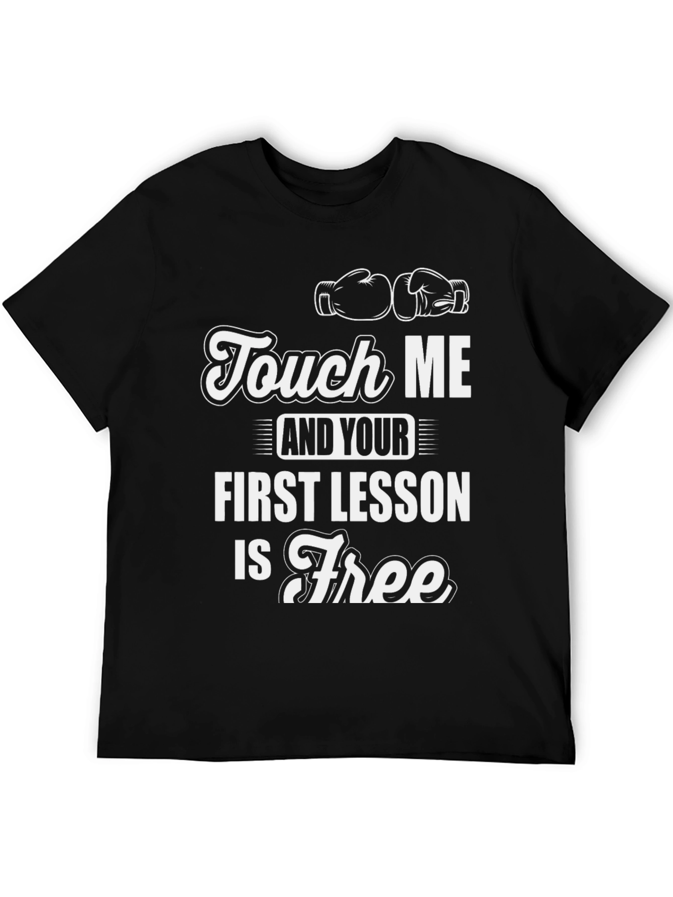 Black Touch Me & Your First Lesson is Free Boxing T-Shirt view 5