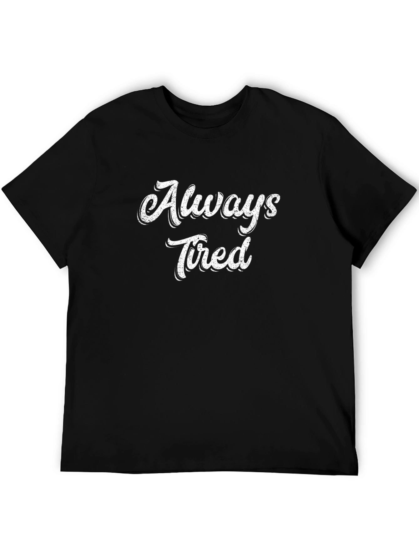 Black Always Tired Black Graphic Tee view 5