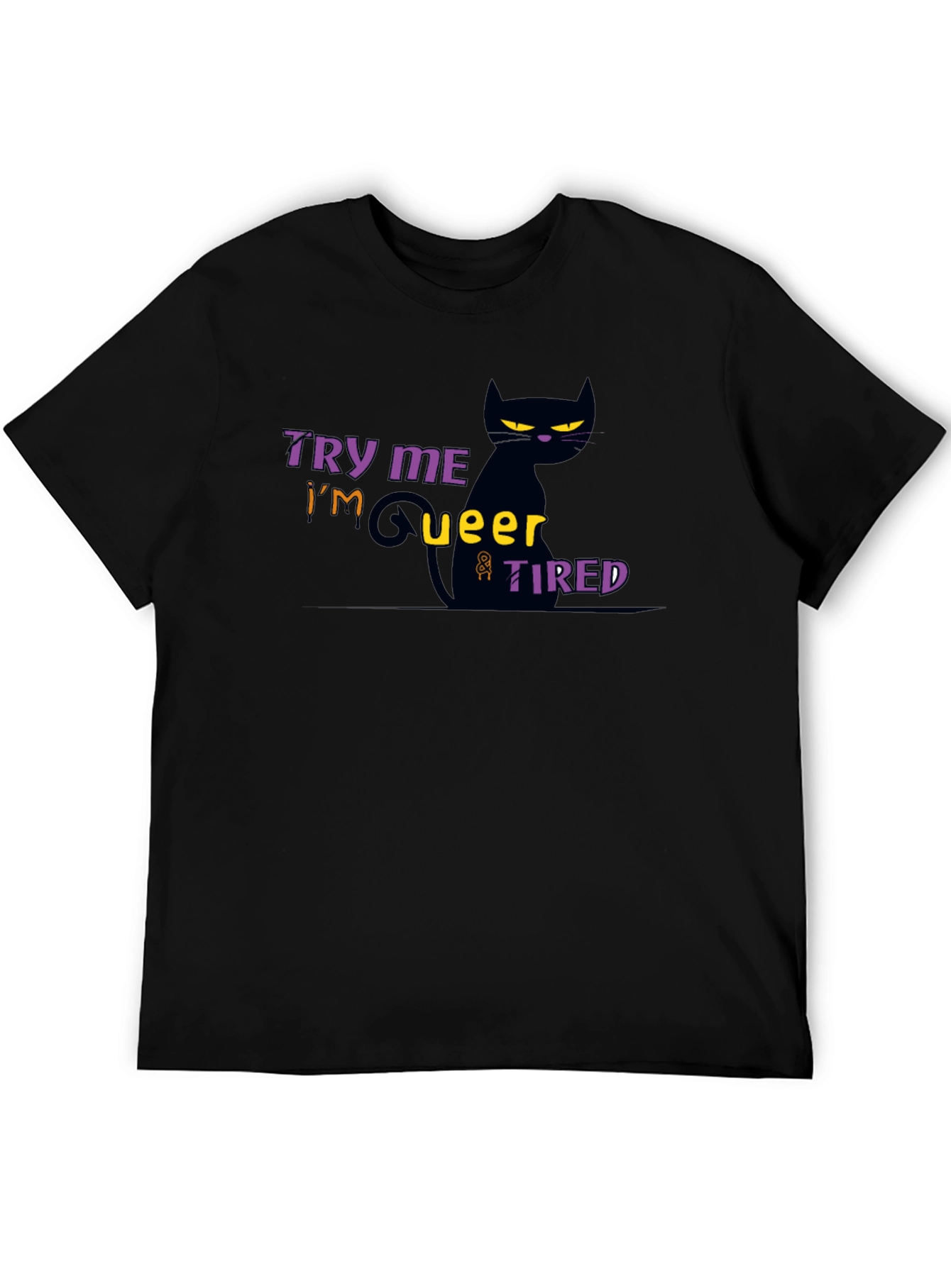 Black Try Me I'm Queer & Tired Black Cat T-Shirt view 5