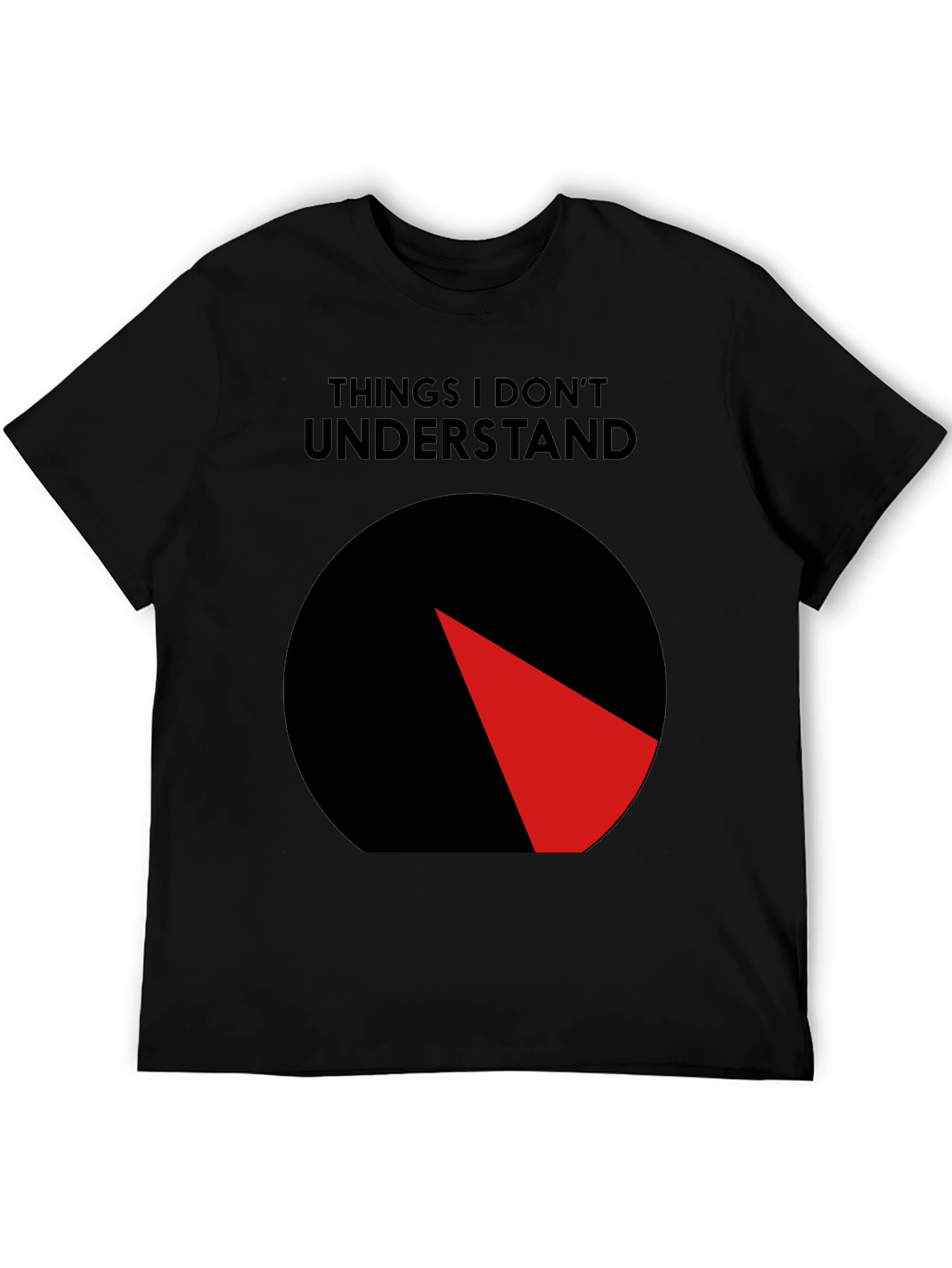 Black Things I Don't Understand T-Shirt - Humorous Graphic Tee view 5