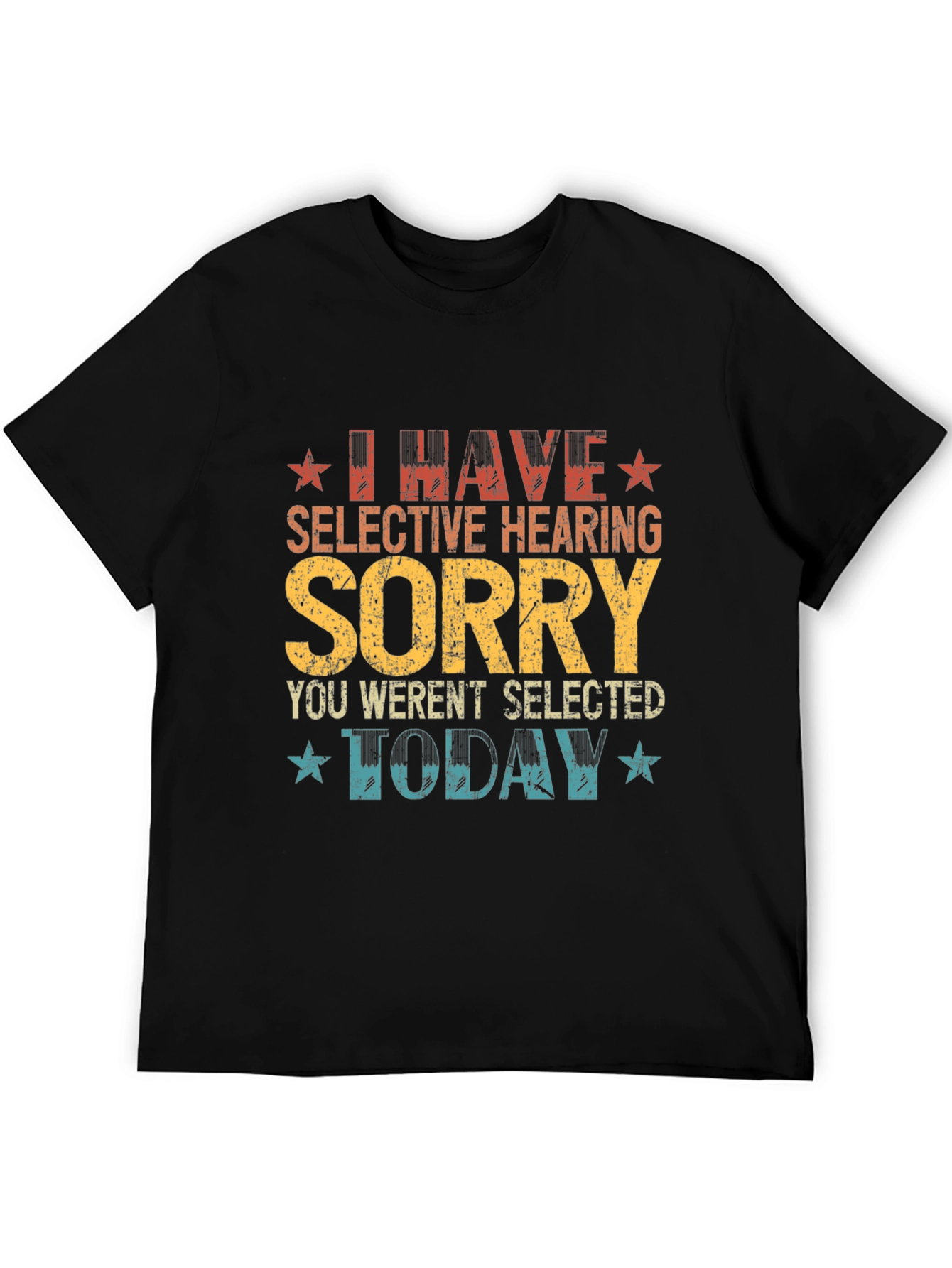 Black I Have Selective Hearing Funny Graphic Tee view 5
