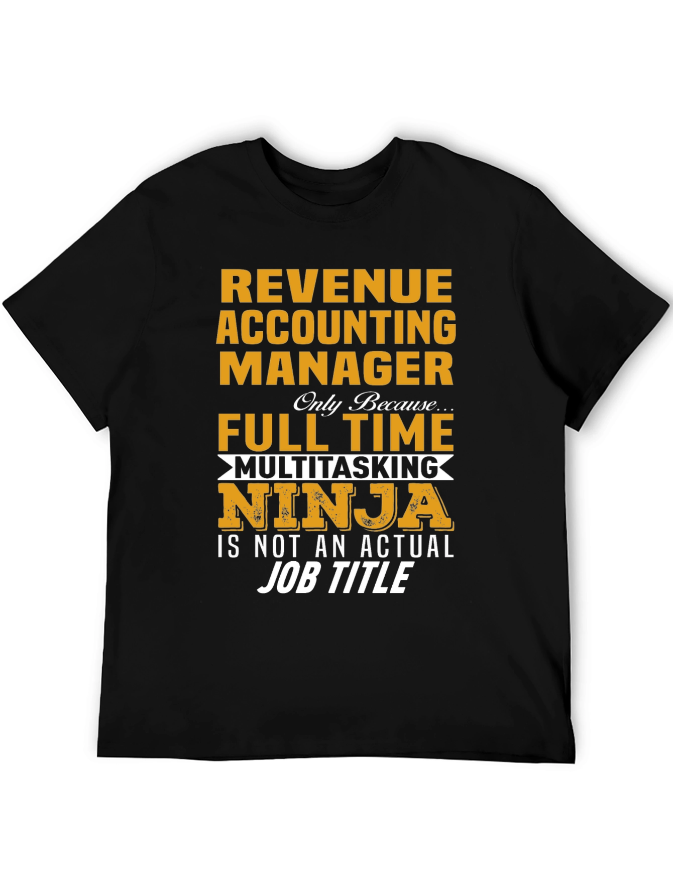 Black Revenue Accounting Manager Multitasking Ninja T-Shirt view 5