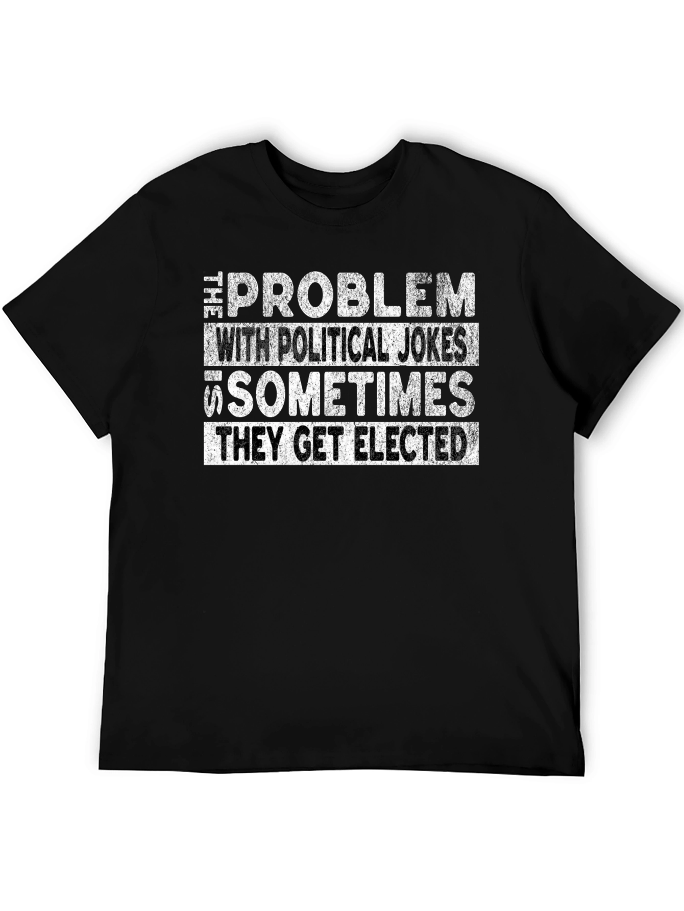 Black Political Humor Graphic Tee - "They Get Elected" view 5