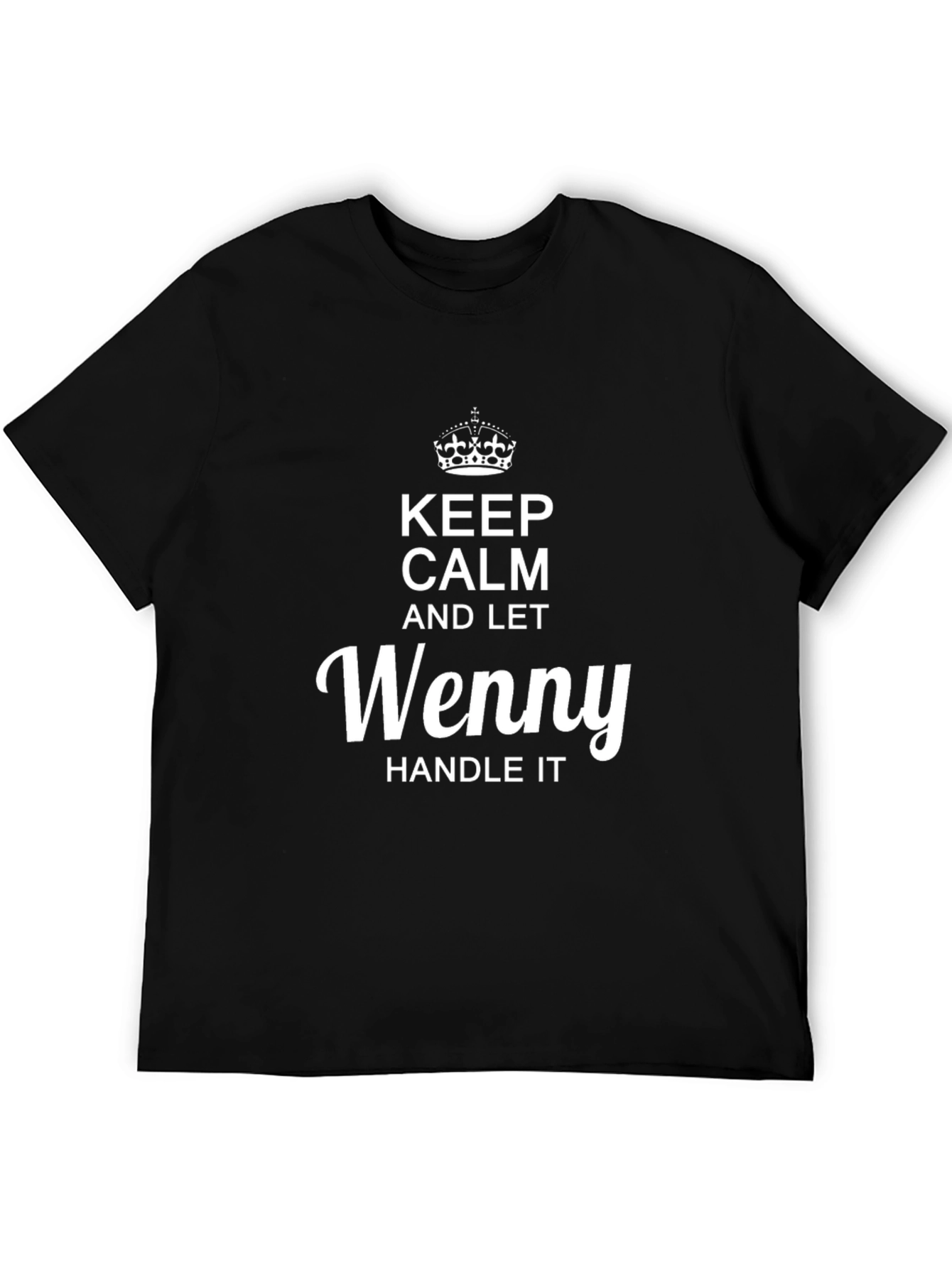 Black Keep Calm and Let Wenny Handle It Black T-Shirt view 5