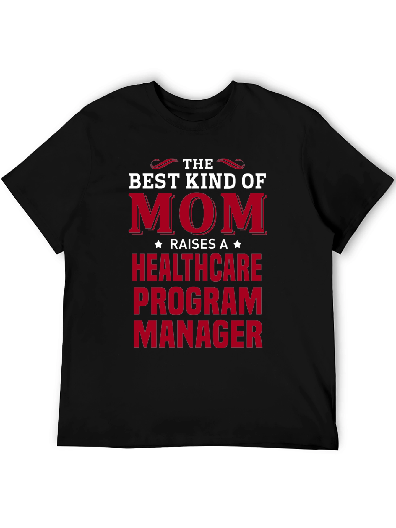 Black Best Mom Raises Healthcare Program Manager T-Shirt view 5